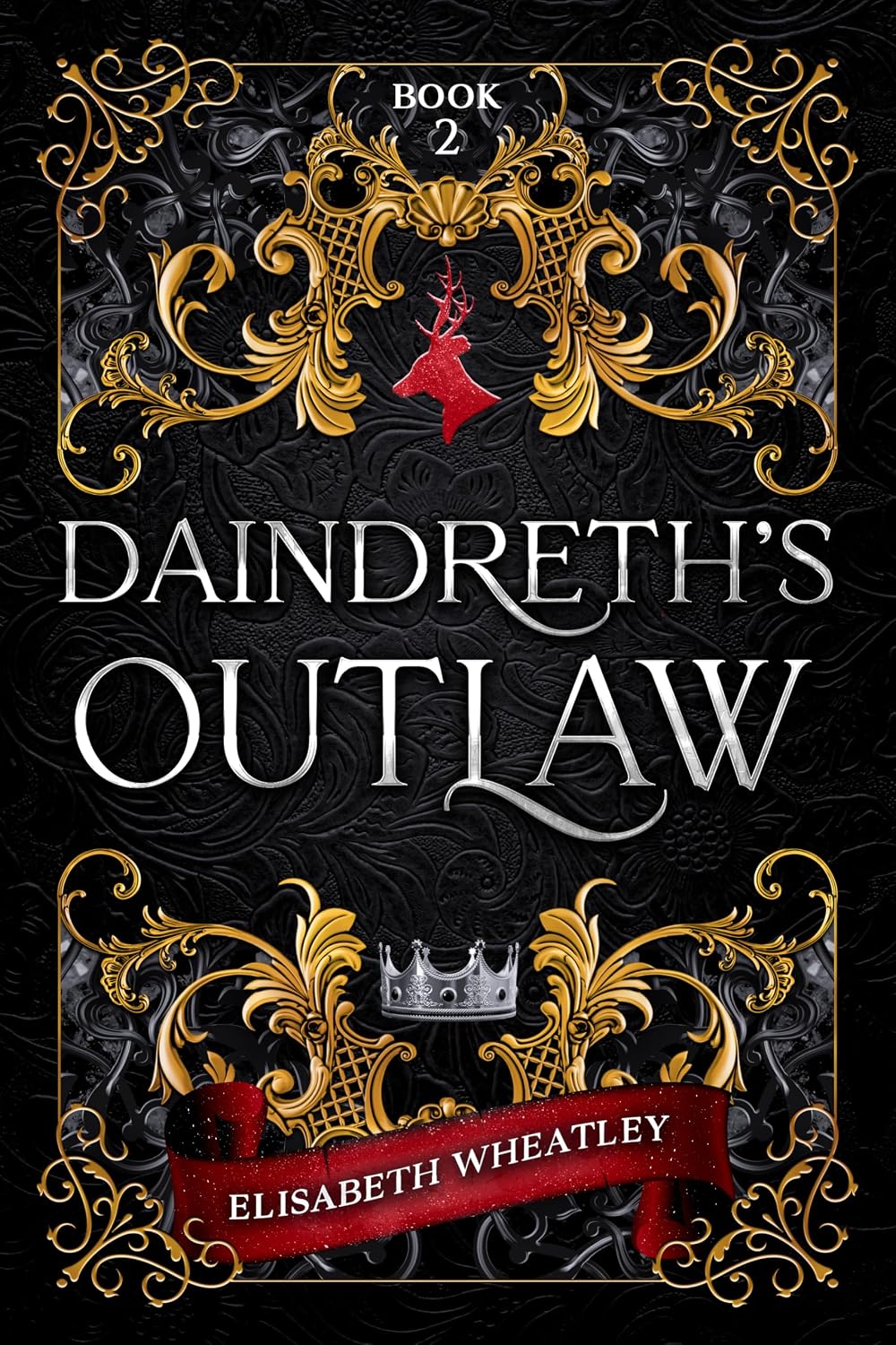 Daindreth's Outlaw (Daindreth's Assassin Book 2)