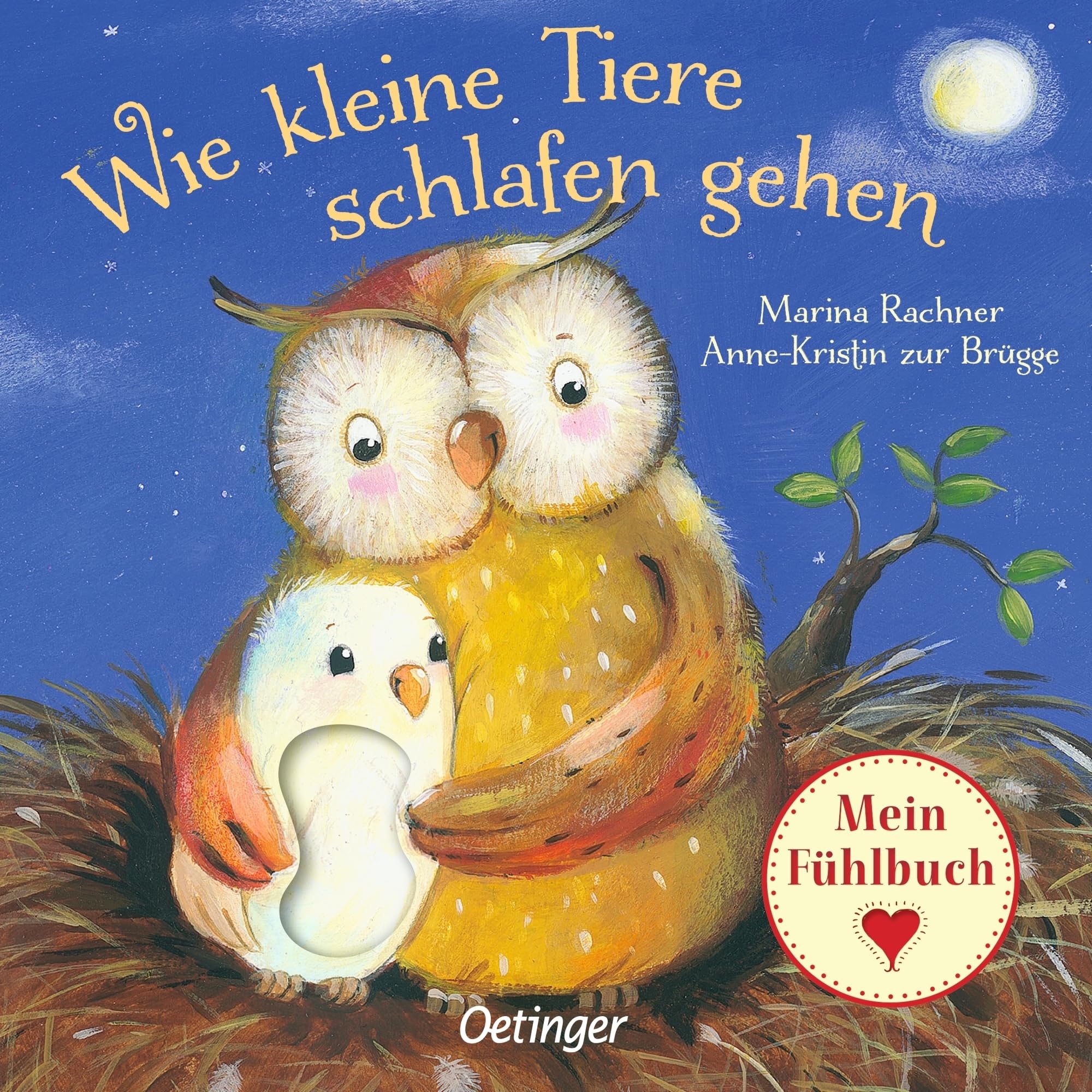 Wie kleine Tiere schlafen gehen: Mein Fühlbuch