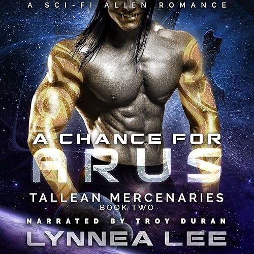 A Chance for Arus: Tallean Mercenaries, Book 2