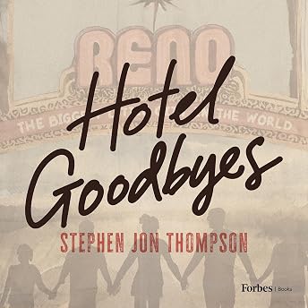 Hotel Goodbyes Audiobook by Stephen Jon Thompson episode artwork