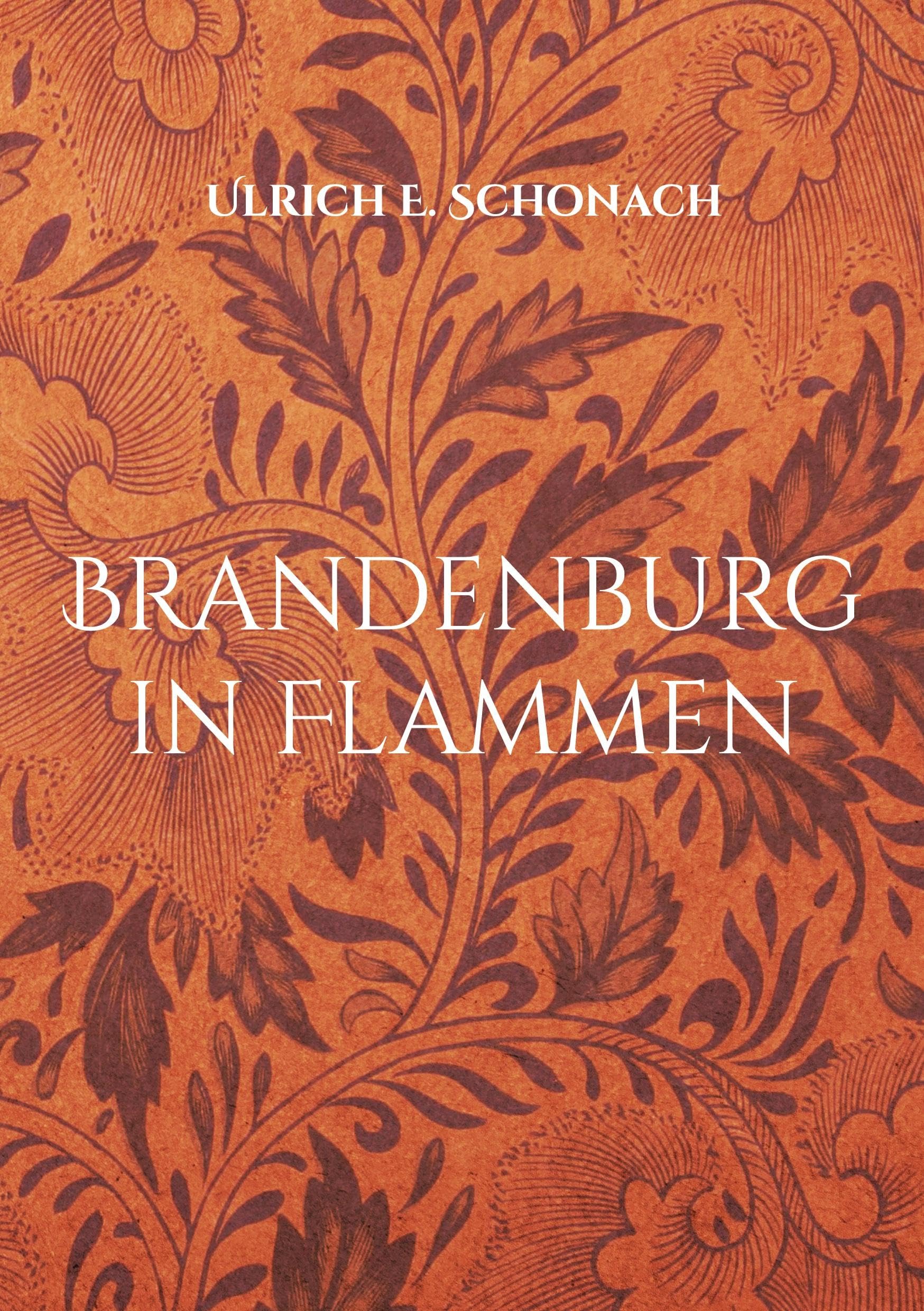 Brandenburg in Flammen: Der 5-5-3-1-Code