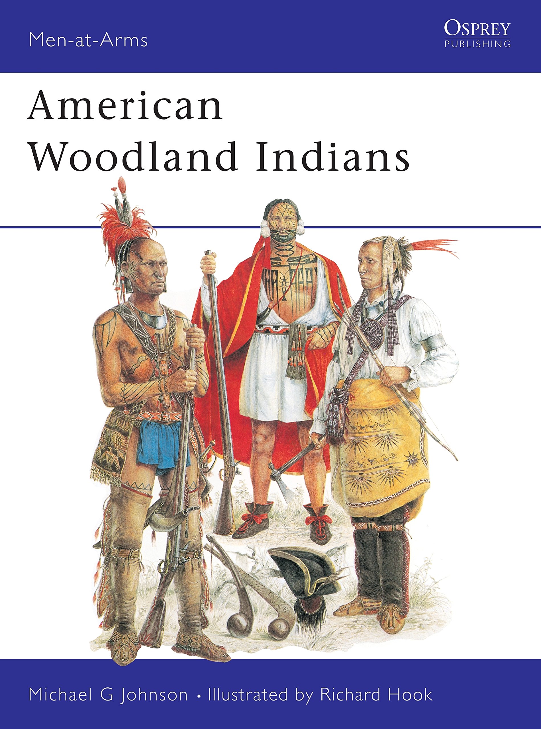 American Woodland Indians (Men-at-Arms, 228)