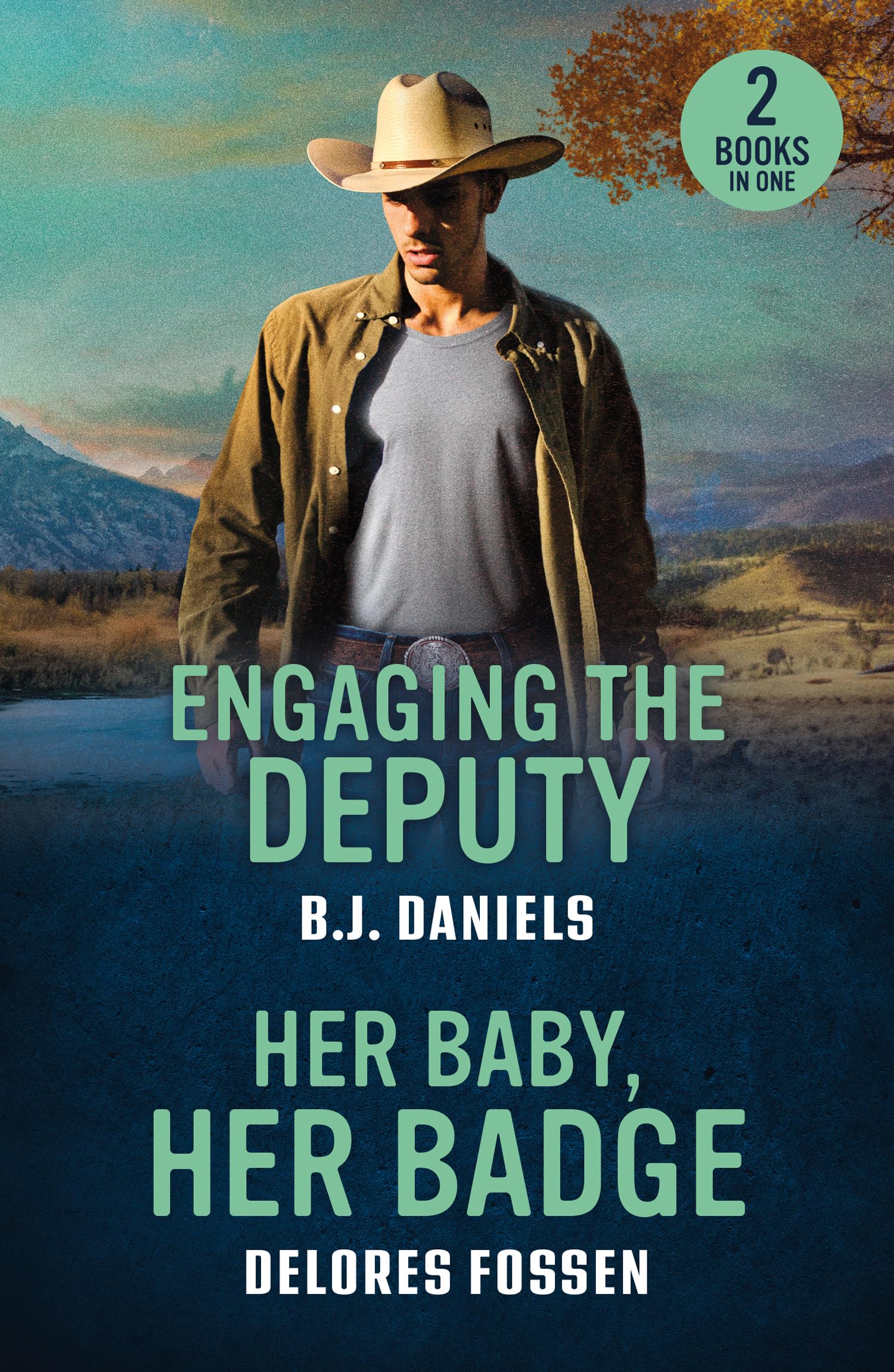 Engaging The Deputy / Her Baby, Her Badge: Two cowboy romances perfect for fans of second chances and small towns in 2026!