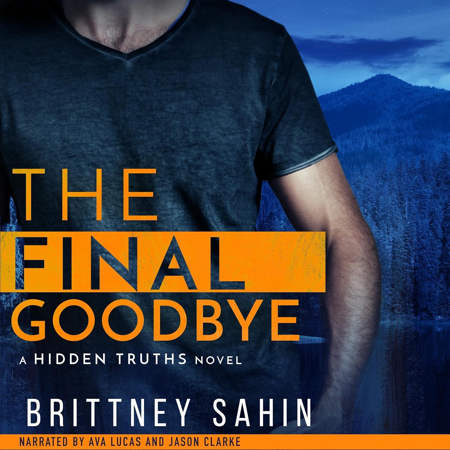 The Final Goodbye Hidden Truths, Book 5 (Audible Audio The Final Goodbye Hidden Truths, Book 5 (Audible Audio
