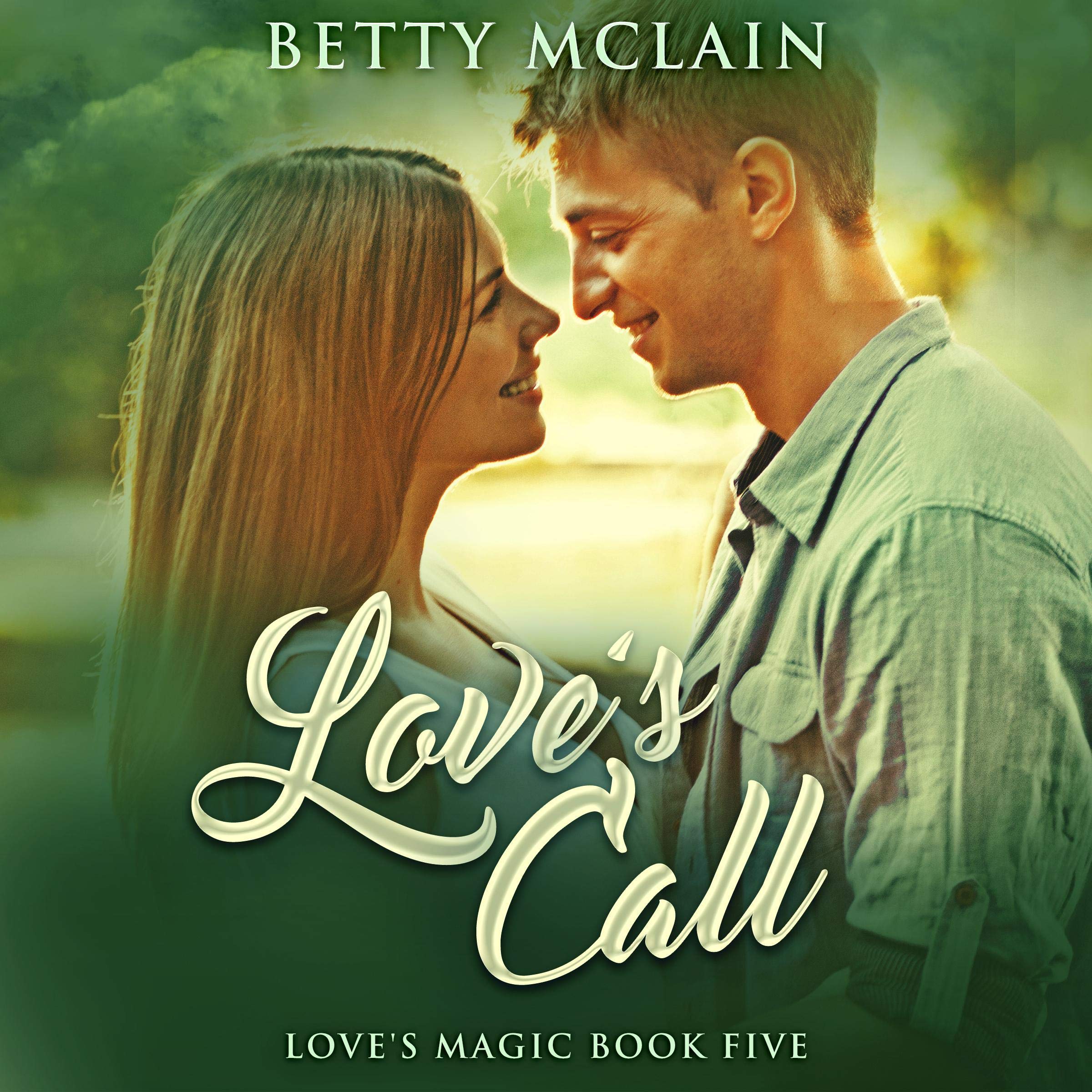 Cover art for Love's Call: Love's Magic, Book 5