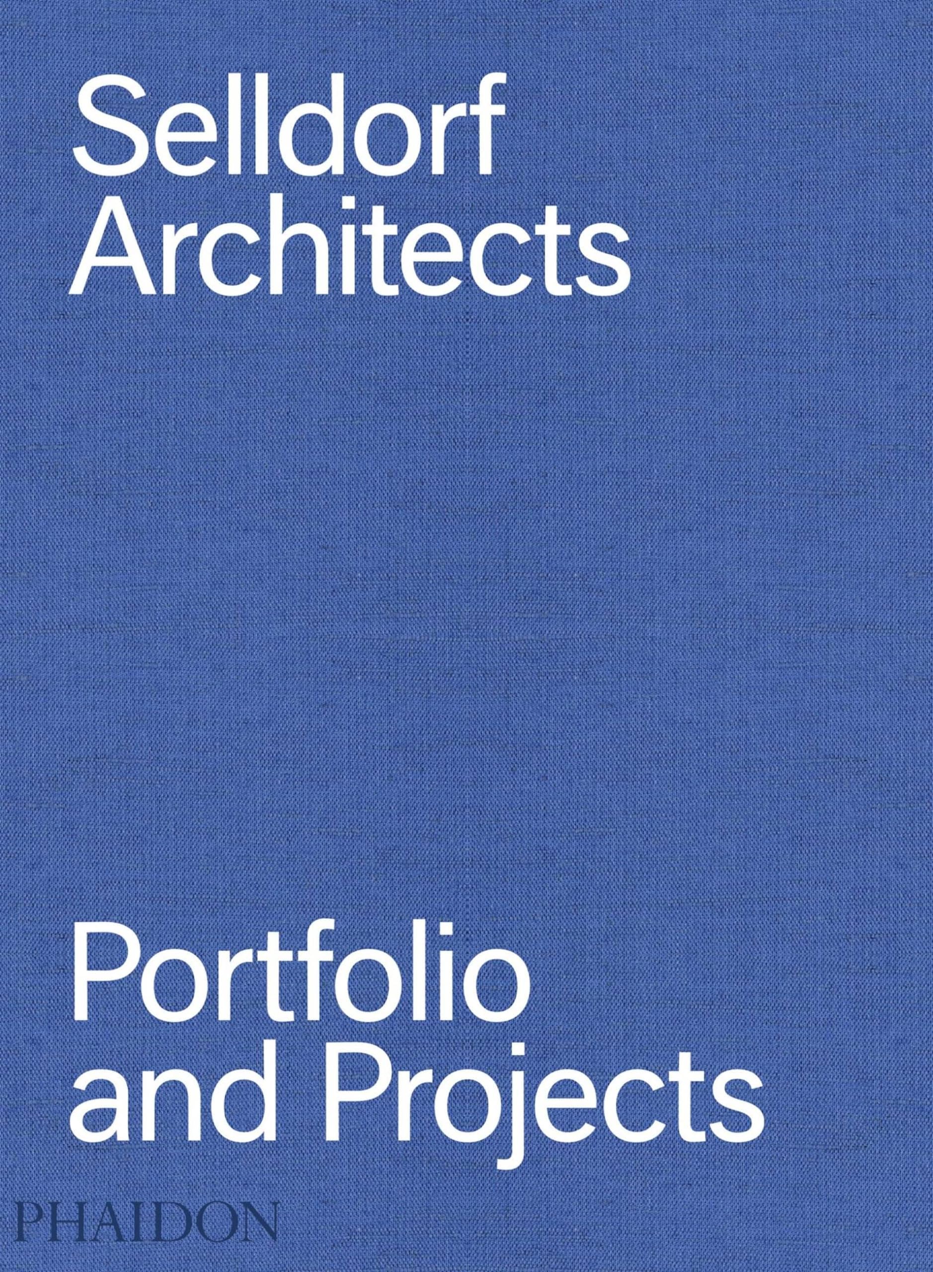 Selldorf Architects: Portfolio and Projects Hardcover – 25 April 2016