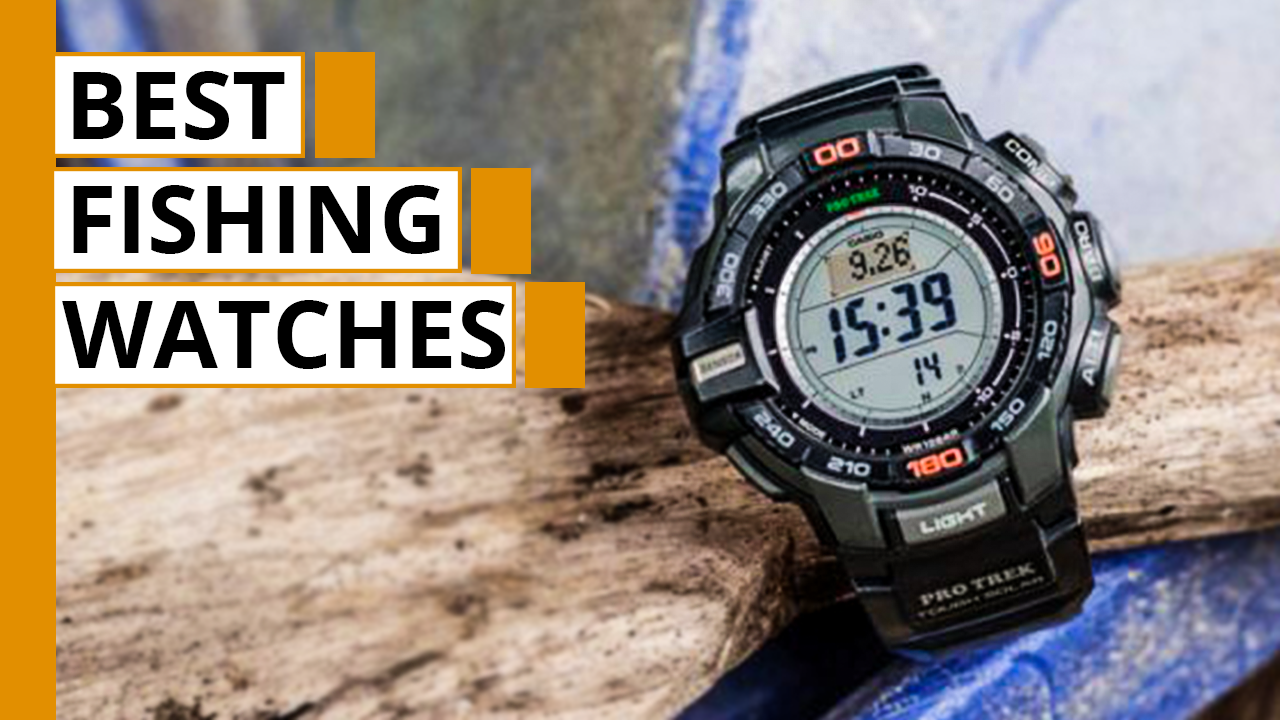 best fishing watch
