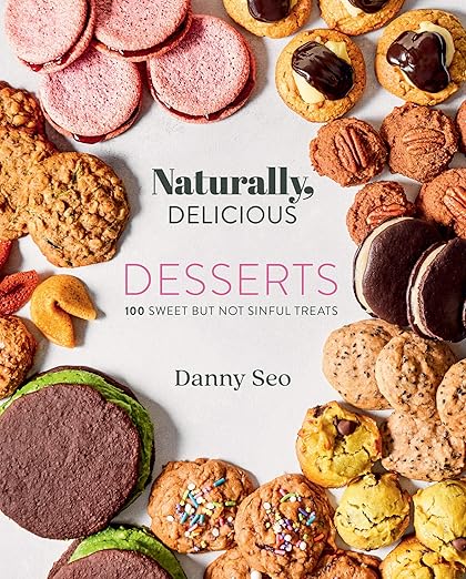 Naturally, Delicious Desserts: 100 Sweet But Not Sinful Treats