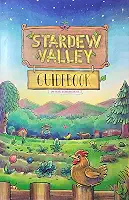 Stardew Valley Guidebook 2nd Edition - Includes Multiplayer 2018 Update [Hardcover] Kari Fry