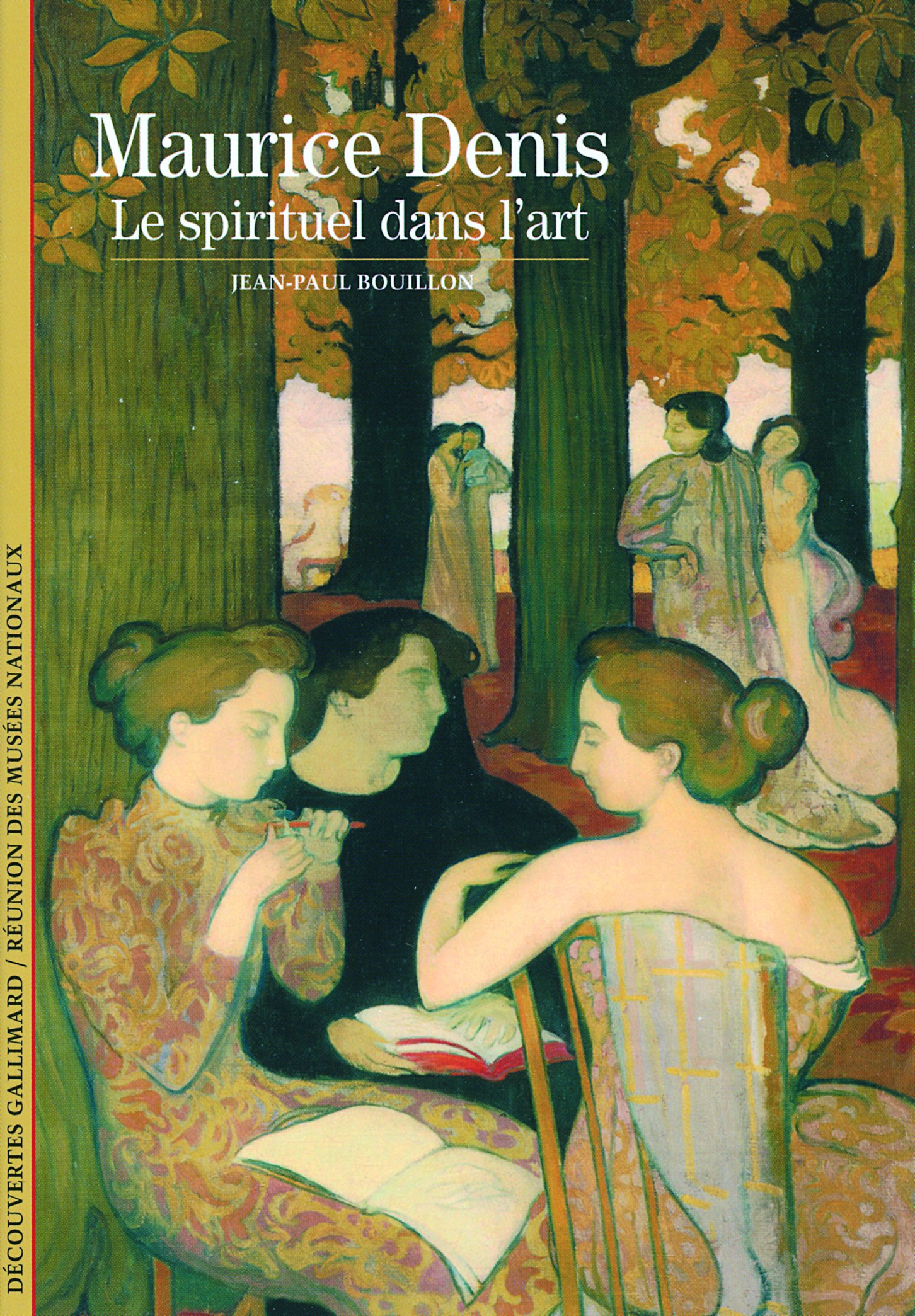 Decouverte Gallimard: Le Spirituel Dans L'Art (DECOUVERTES GALLIMARD)