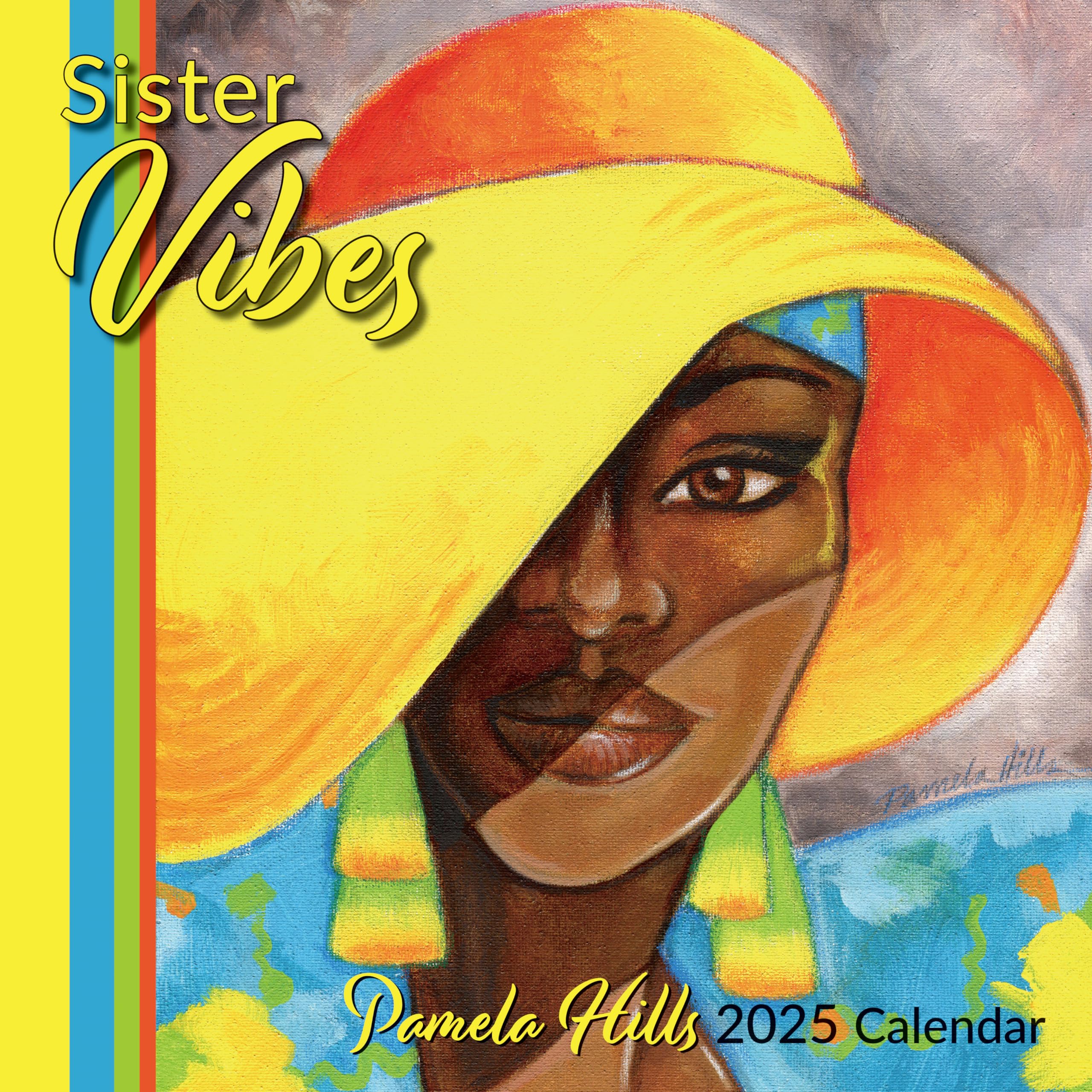 Shades of Color African American 2025 monthly wall calendar highlighting black art, history and culture - 12 by 12 inches hanging - 16 month - Sister Vibes Calendar (25HI)
