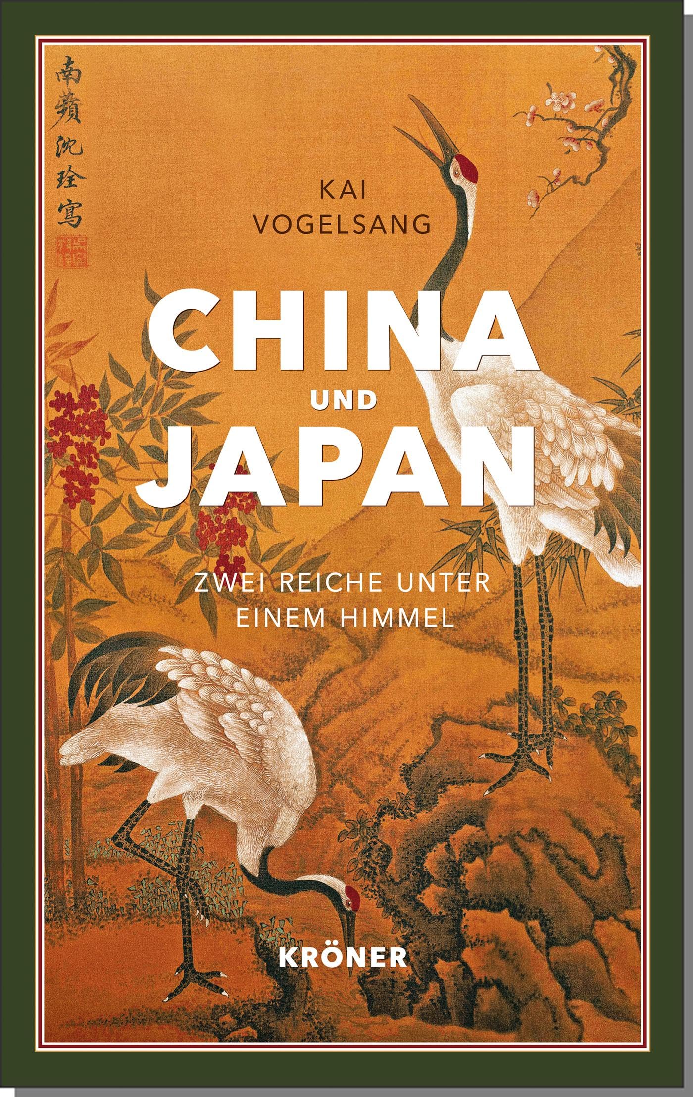 China und Japan: Zwei Reiche unter einem Himmel: Zwei Reiche