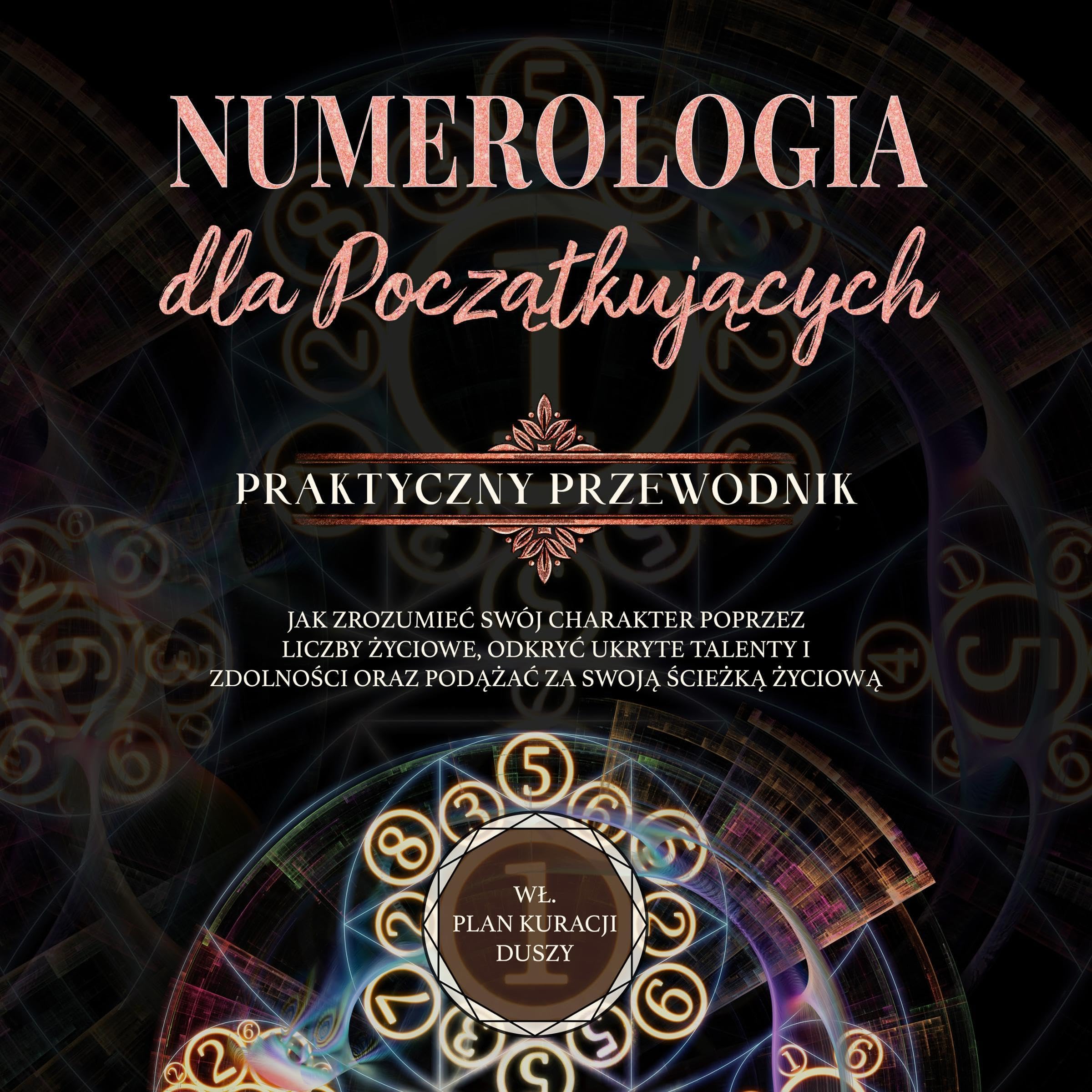 Numerologia dla początkujących - Praktyczny przewodnik