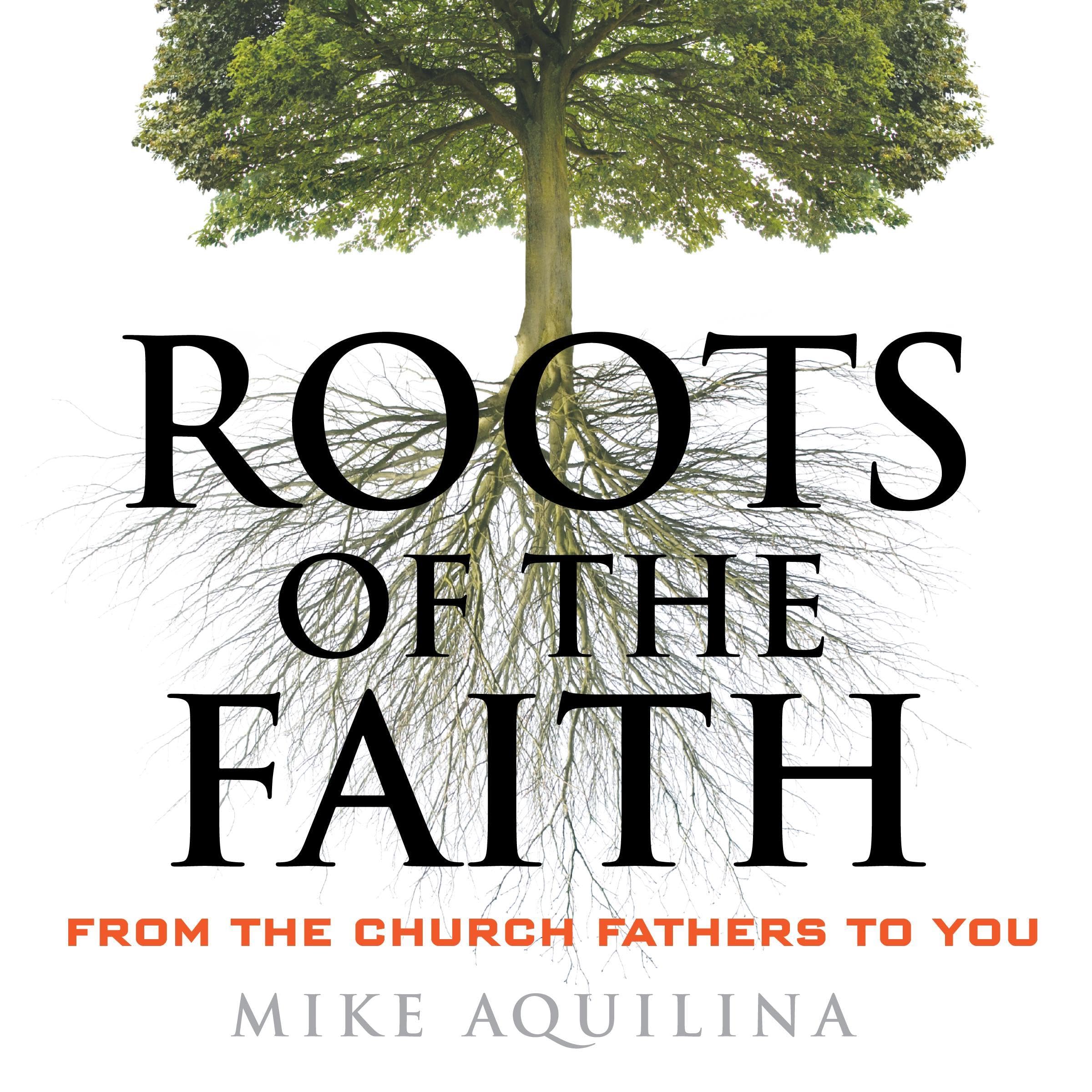 Roots of the Faith