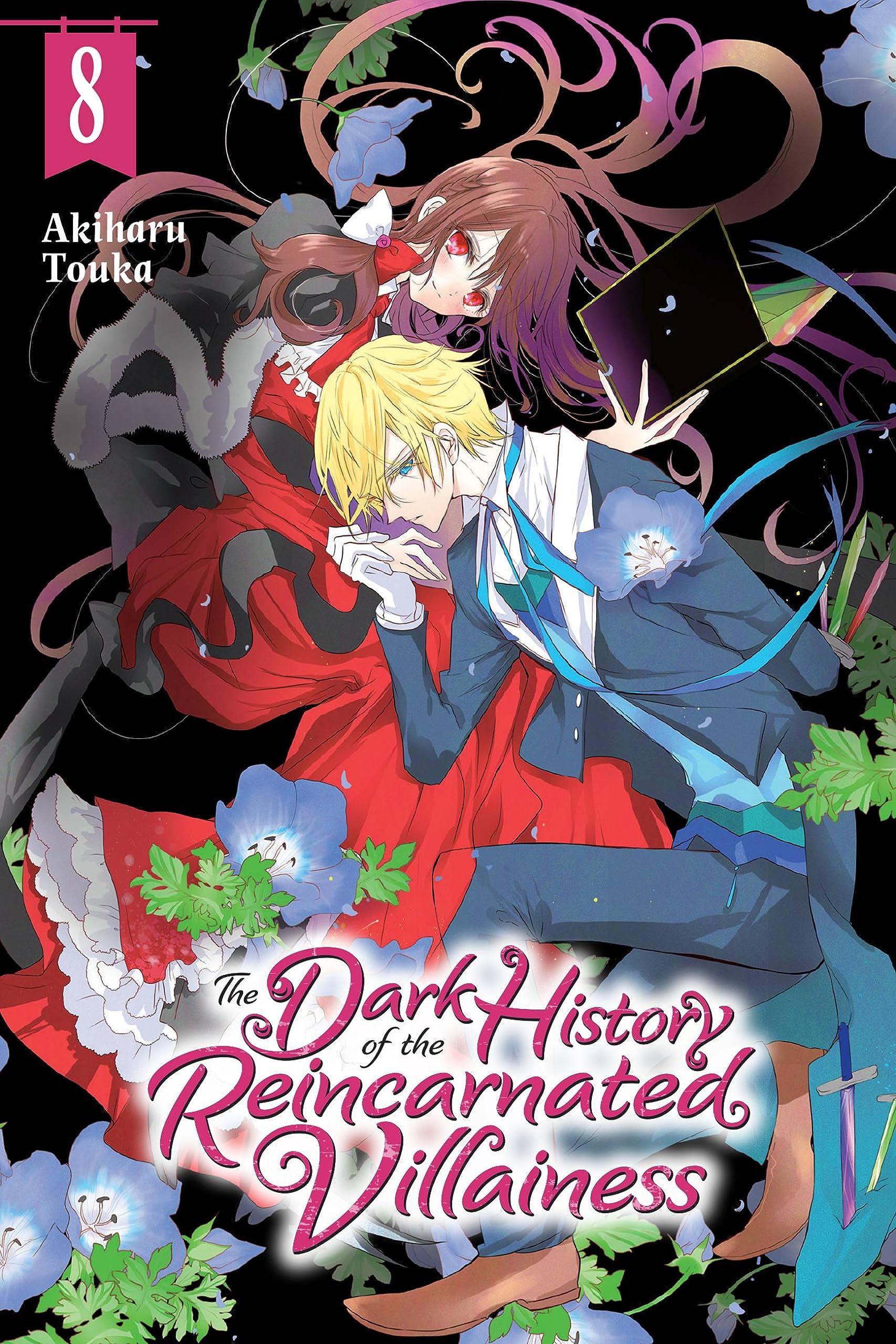 The Dark History of the Reincarnated Villainess, Vol. 8 by Akiharu Touka