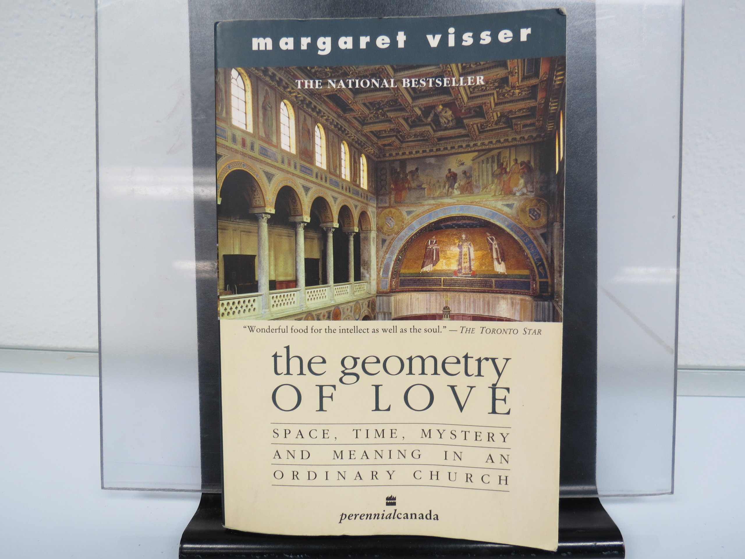 The Geometry of Love : Space Time Mystery and Meaning in an Ordinary Church [Paperback] Visser, Margaret