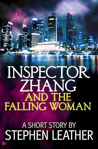 Inspector Zhang And The Falling Woman: A short story (Inspector Zhang Mystery Book 2)