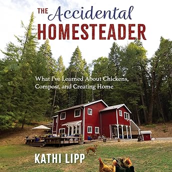 The Accidental Homesteader Audiobook by Kathi Lipp episode artwork