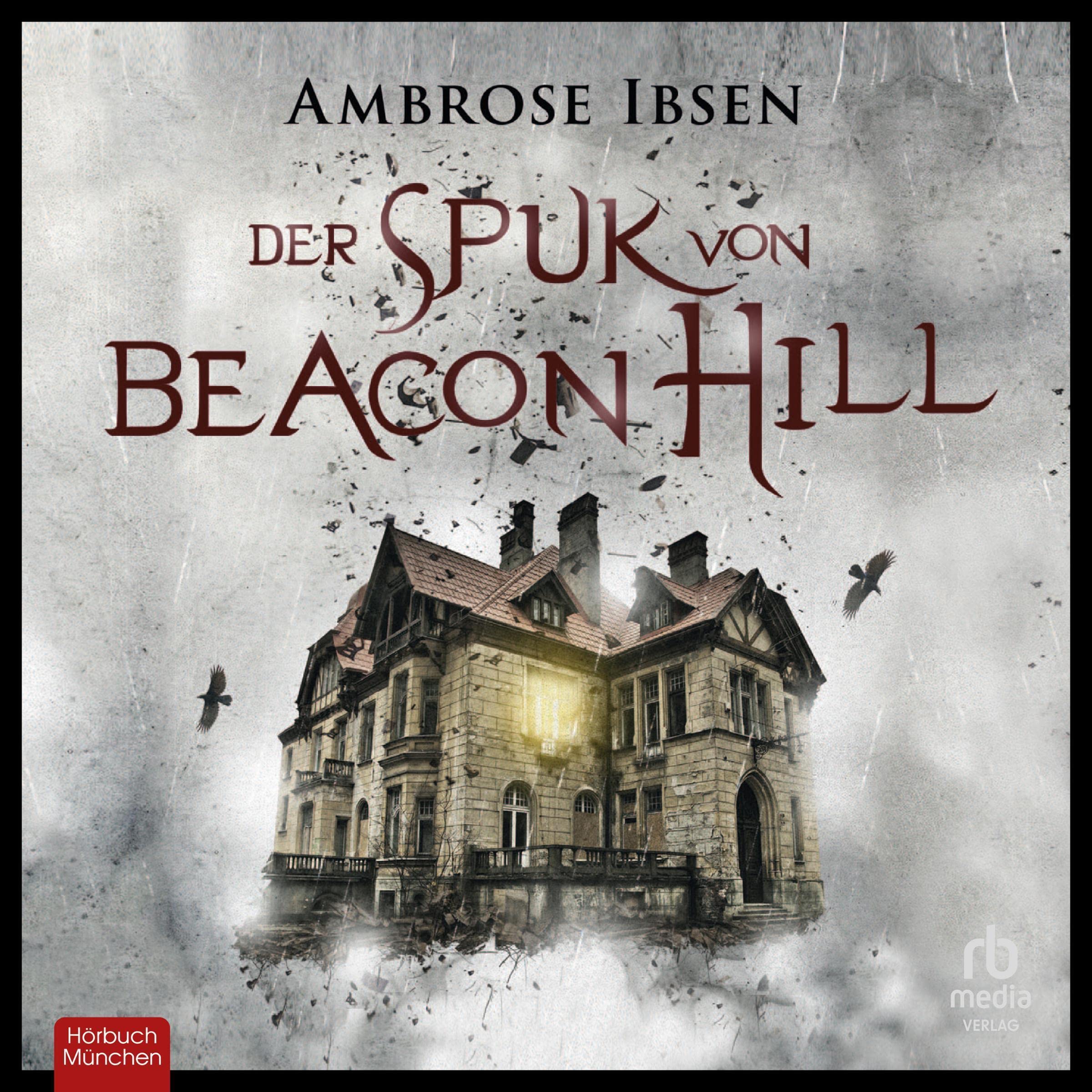 Cover art for Der Spuk von Beacon Hill [The Haunting of Beacon Hill]