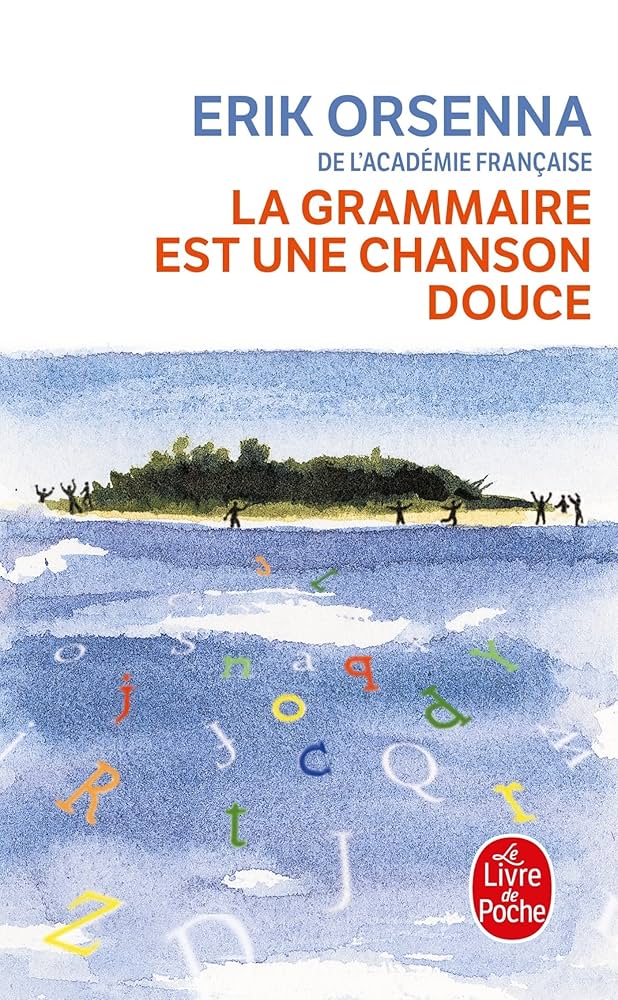 La Grammaire Est Une Chanson Douce (Ldp Litterature) (French