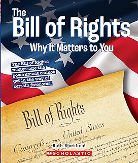 The Bill of Rights: Why it Matters to You (A True Book: Why It Matters)
