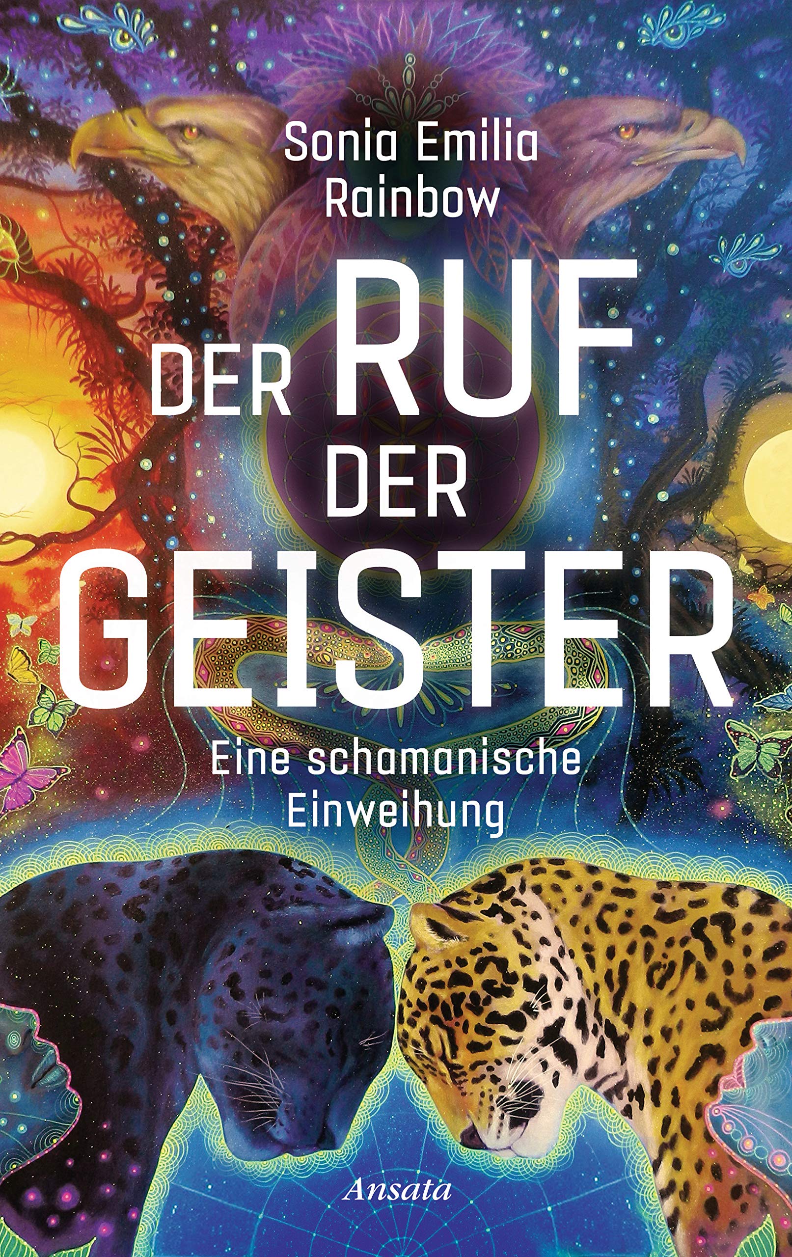 Der Ruf der Geister: Eine schamanische Einweihung