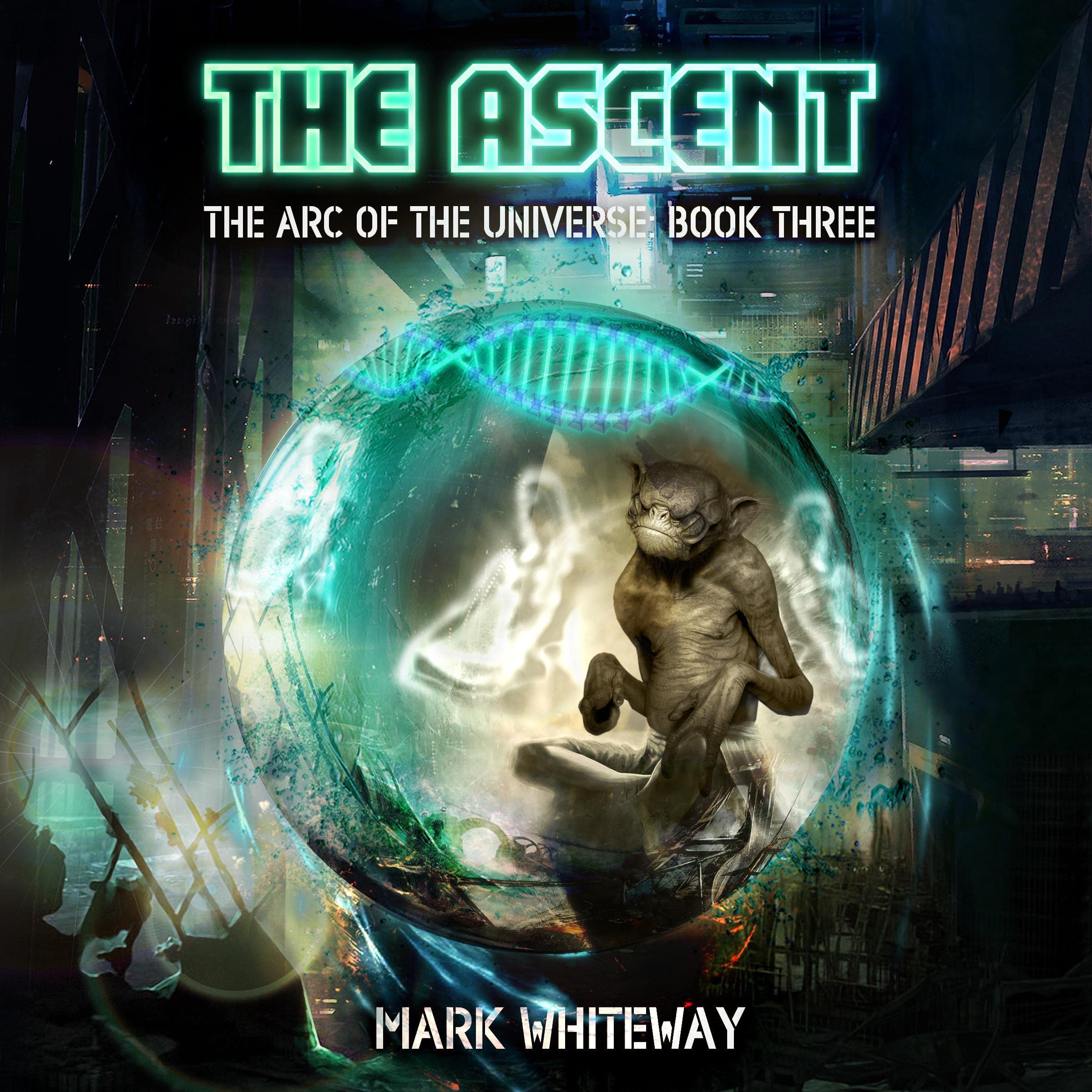 Cover art for The Ascent: The Arc of the Universe, Book Three