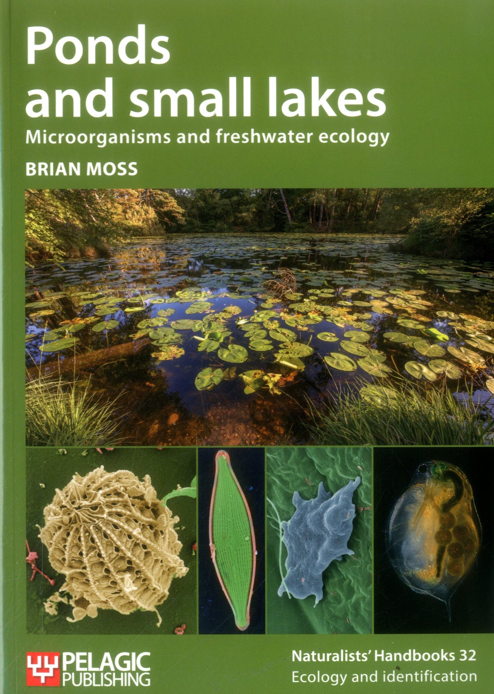Ponds and small lakes: Microorganisms and freshwater ecology ...