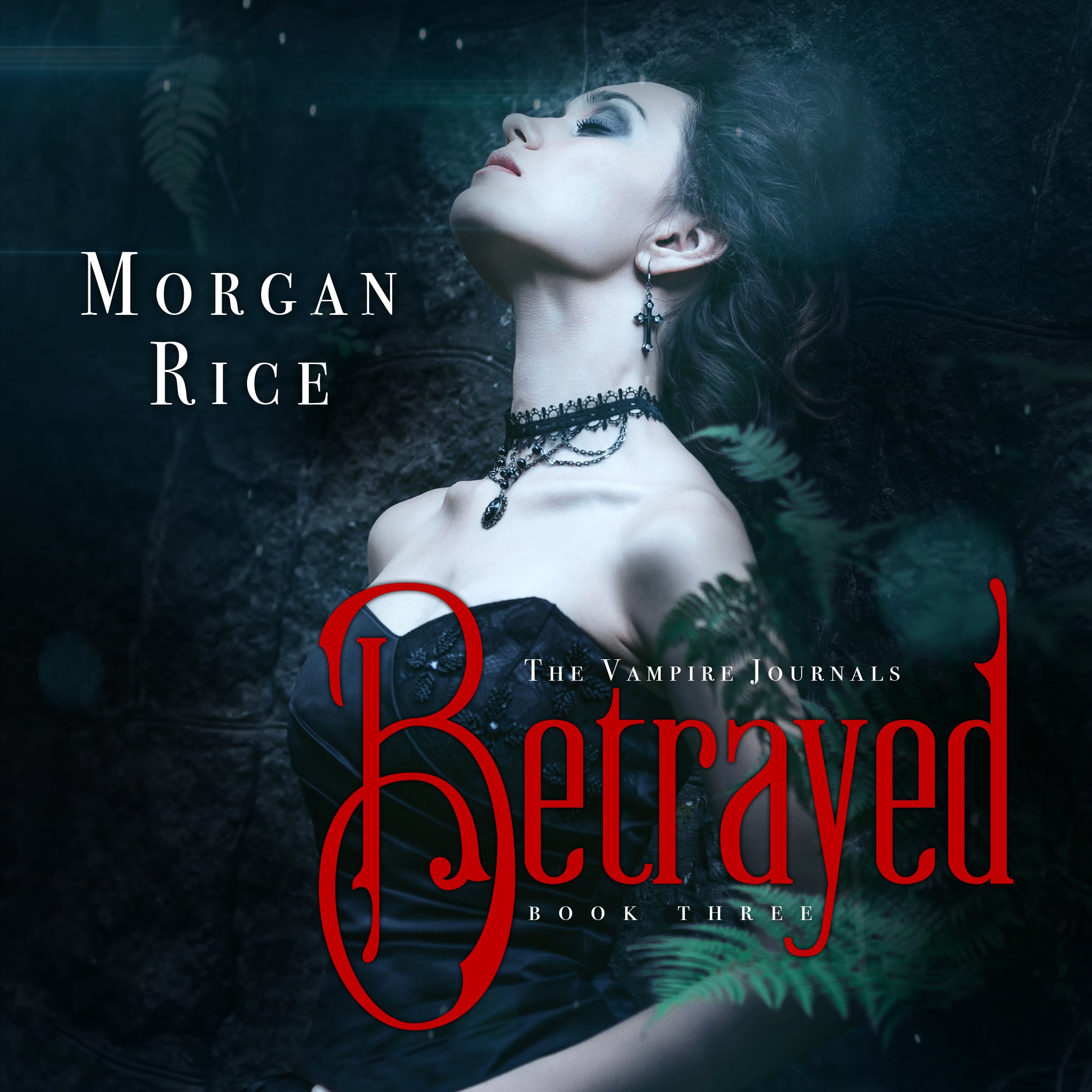 Cover art for Betrayed: The Vampire Journals, Book 3