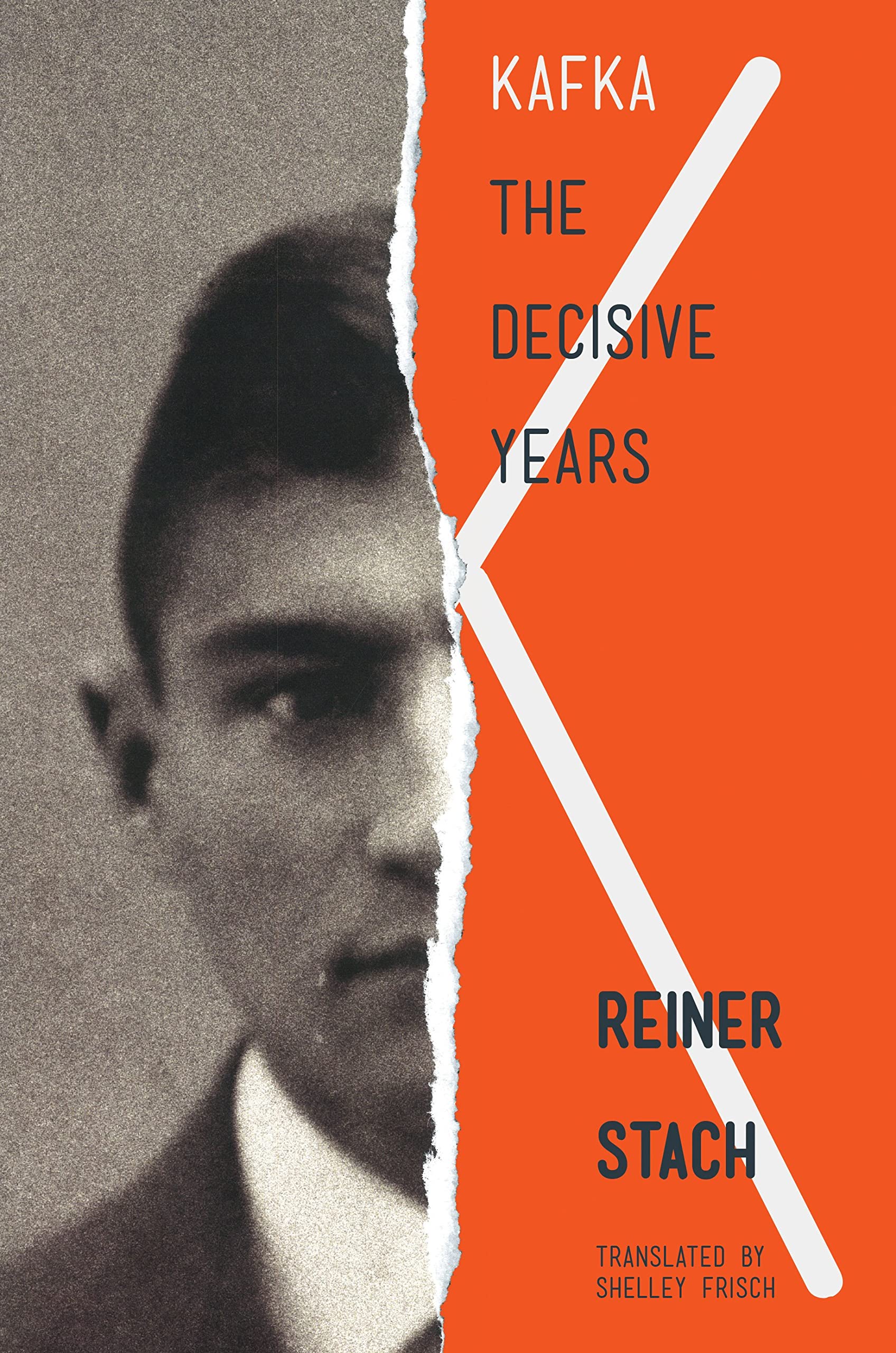 Kafka The Decisive Years by Reiner Stach PAPERBACK 9780691147413