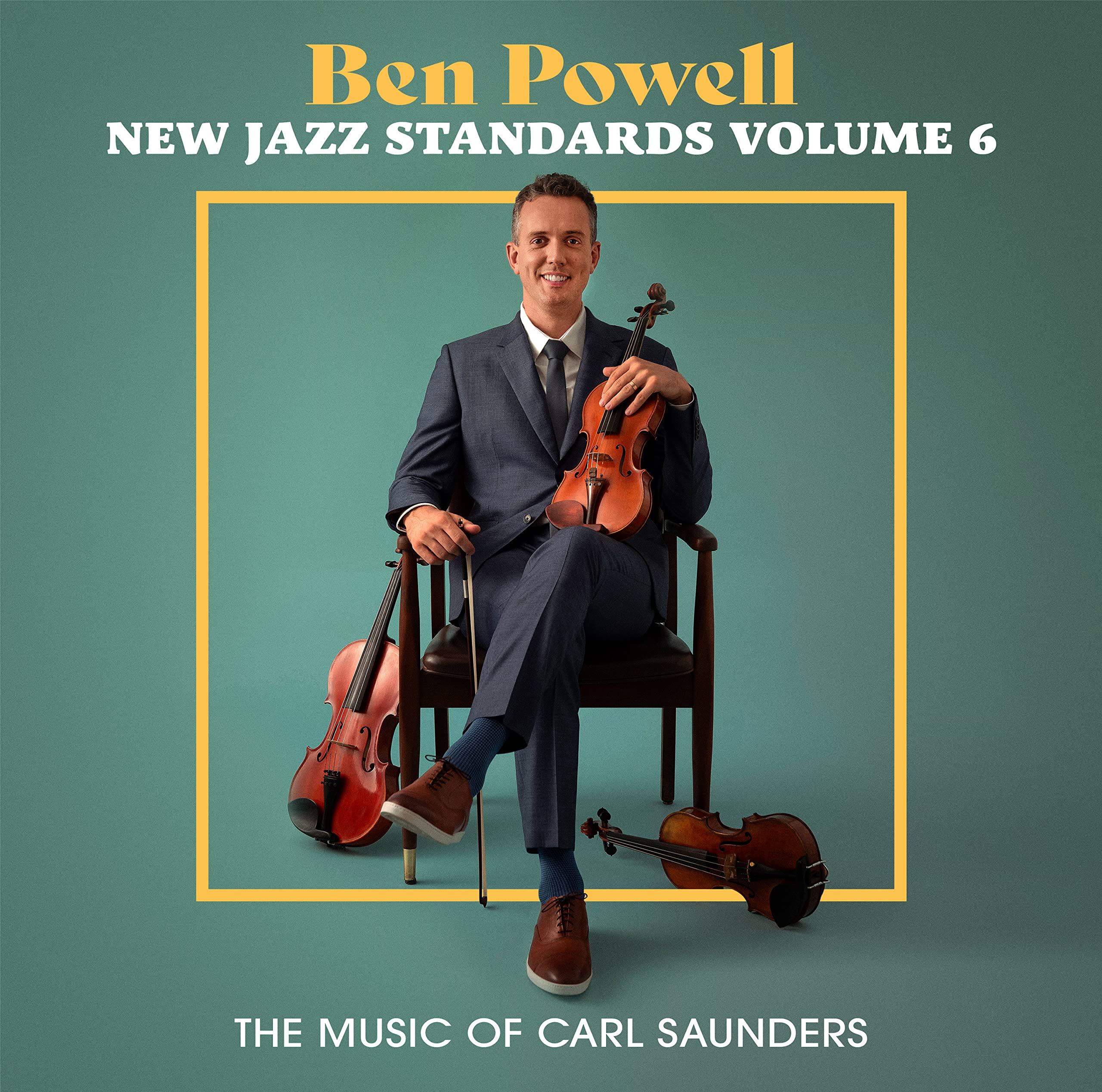 New Jazz Standards: The Music Of Carl Saunders