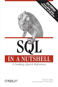 SQL in a Nutshell A Desktop Quick Reference Guide In a Nutshell OReilly