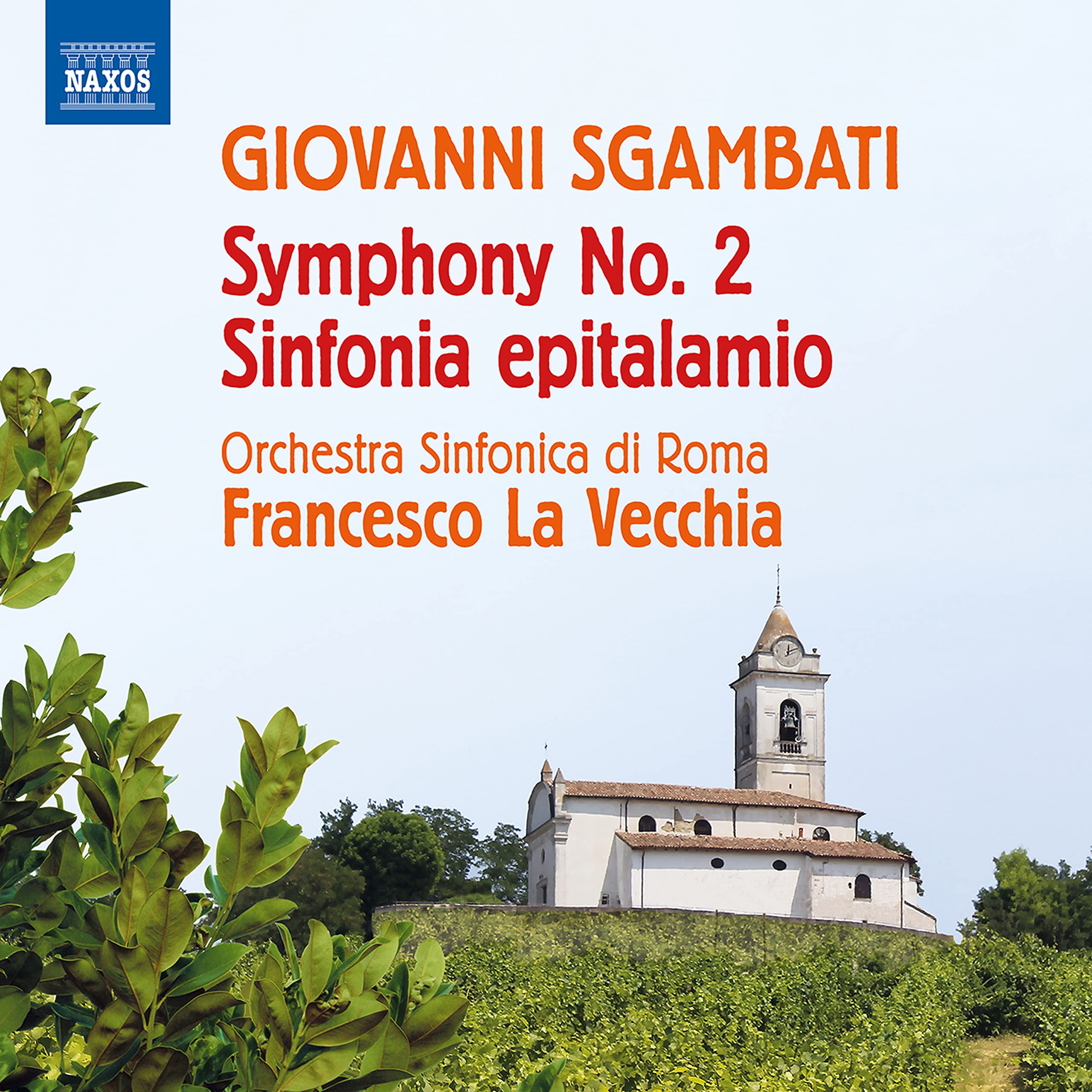 8572686 Orchestra Sinfonica Di Roma; Francesco La Vecchia Sgambati: Symphony No