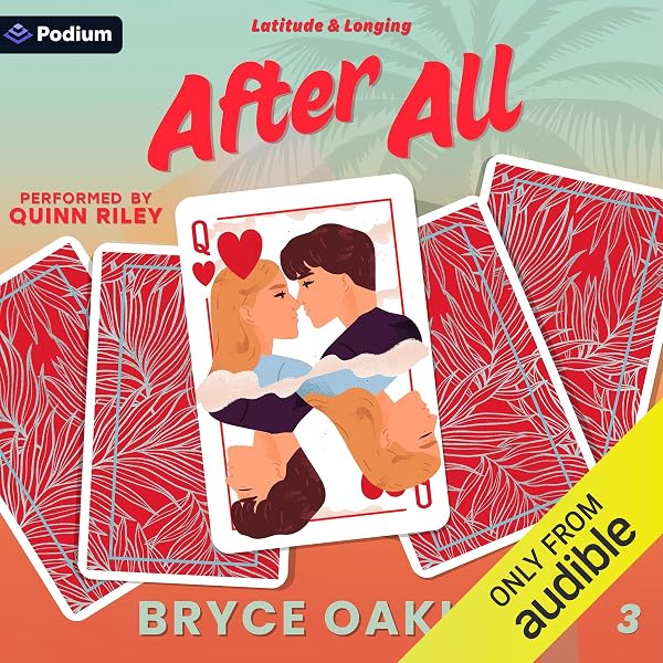 Cover of After All: Latitude & Longing, Book 3 by Bryce Oakley, Quinn Riley, et al.