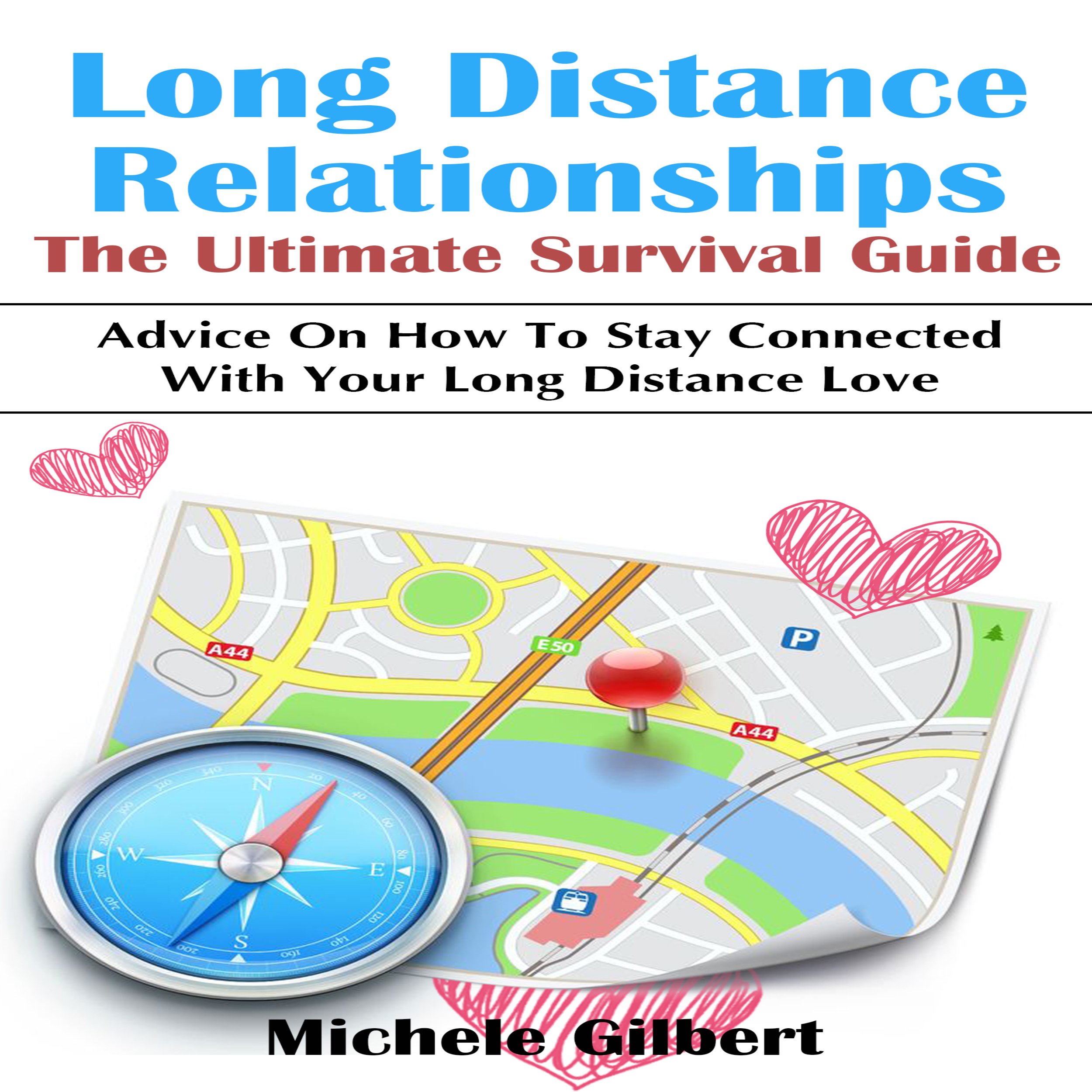 Cover art for Long Distance Relationships: The Ultimate Survival Guide