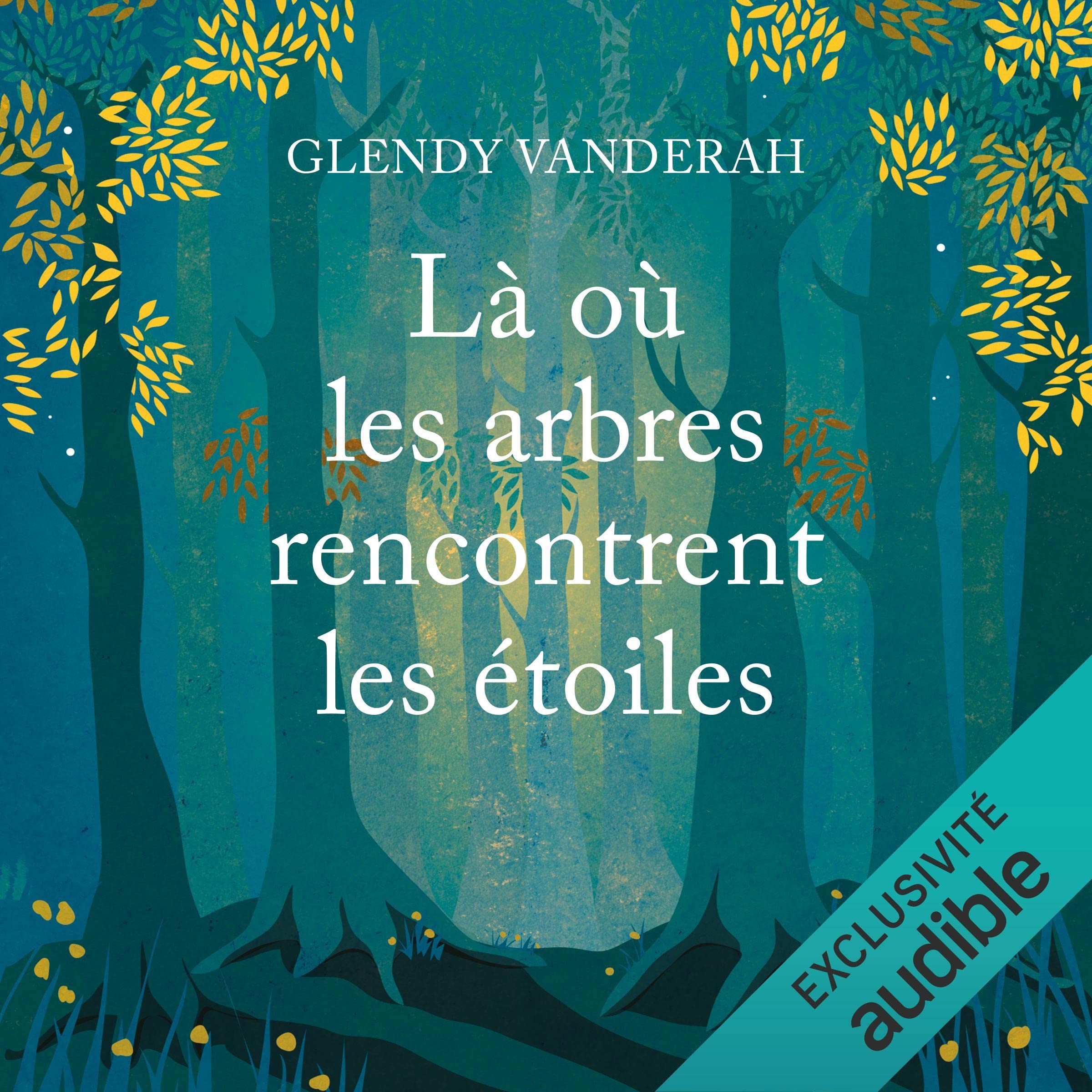 Là où les arbres rencontrent les étoiles