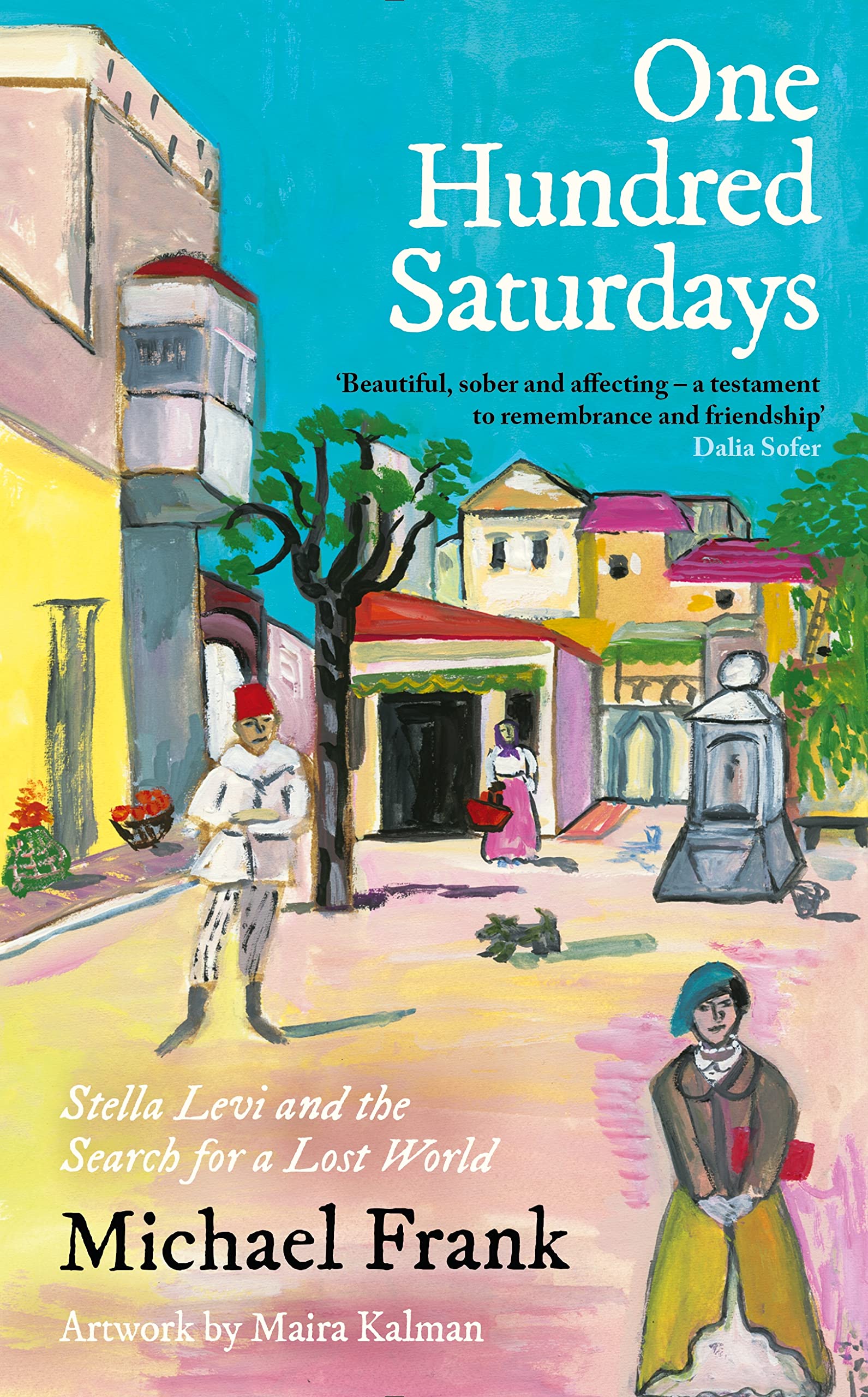 One Hundred Saturdays: Stella Levi and the Search for a Lost World