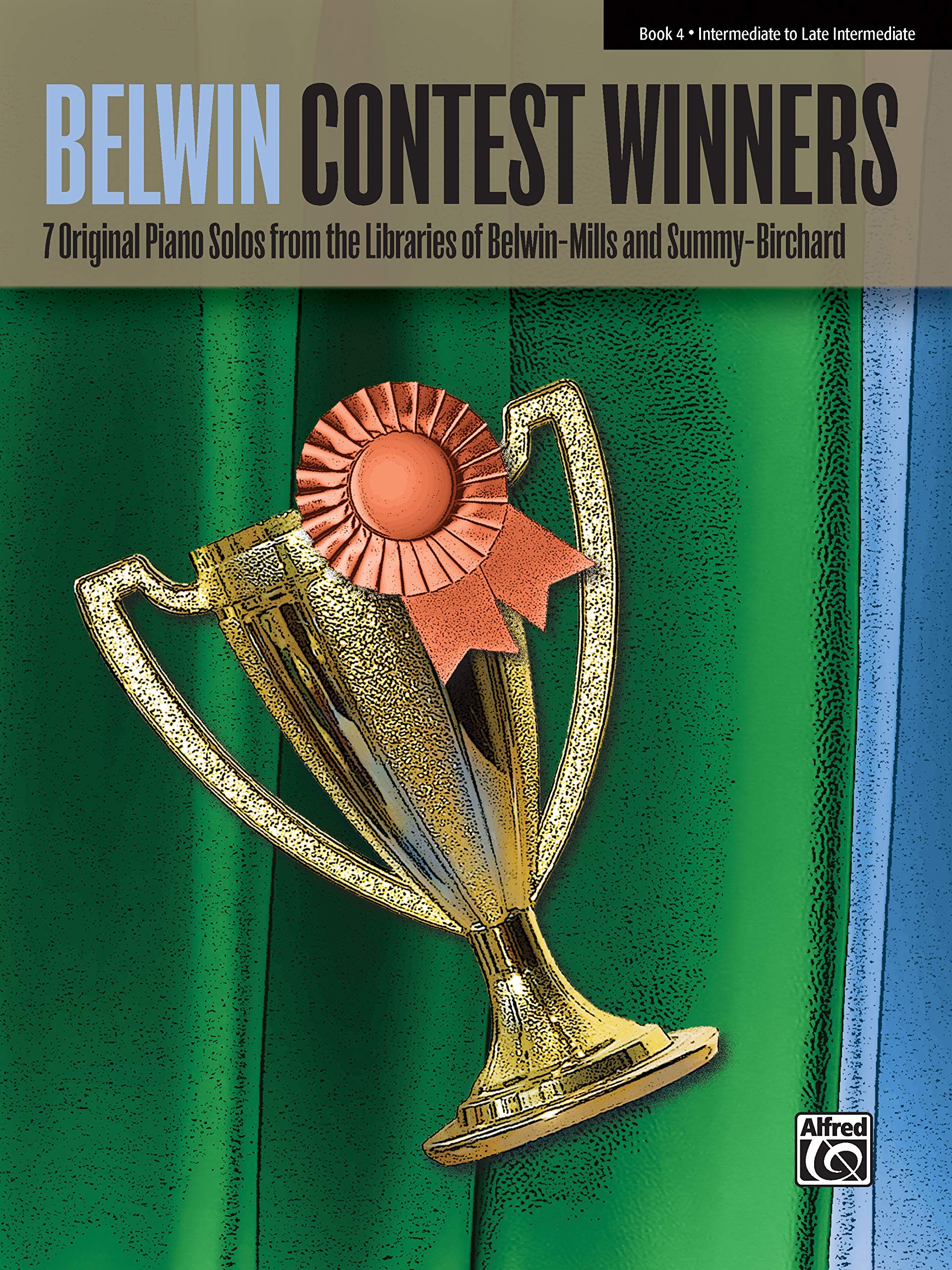 Favorite Contest Winners -- Summy-Birchard & Belwin, Bk 4: 7 Original Piano Solos from the Libraries of Belwin-Mills and Summy-Birchard (Belwin Contest Winners, Bk 4)