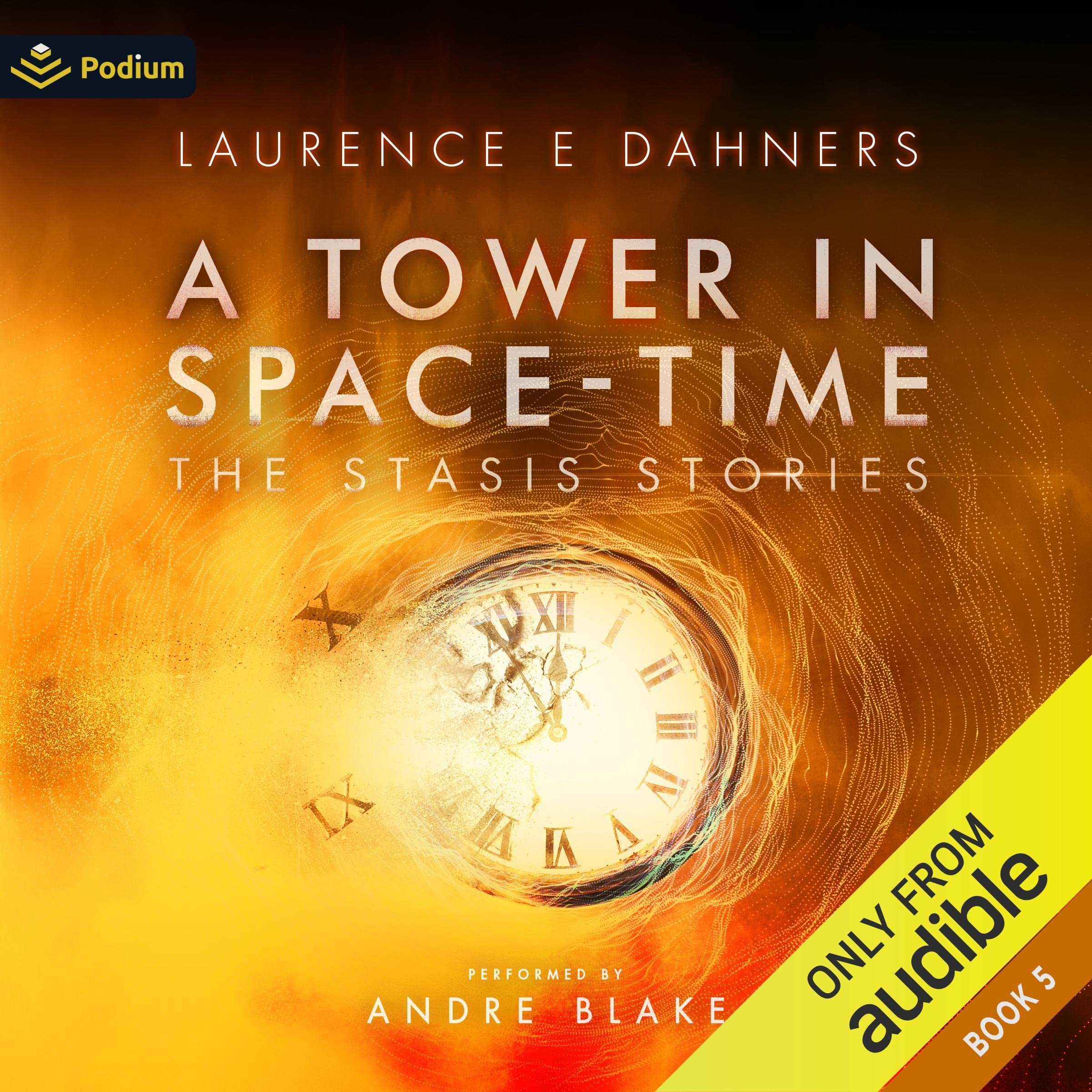 A Tower in Space-Time: The Stasis Stories, Book 5