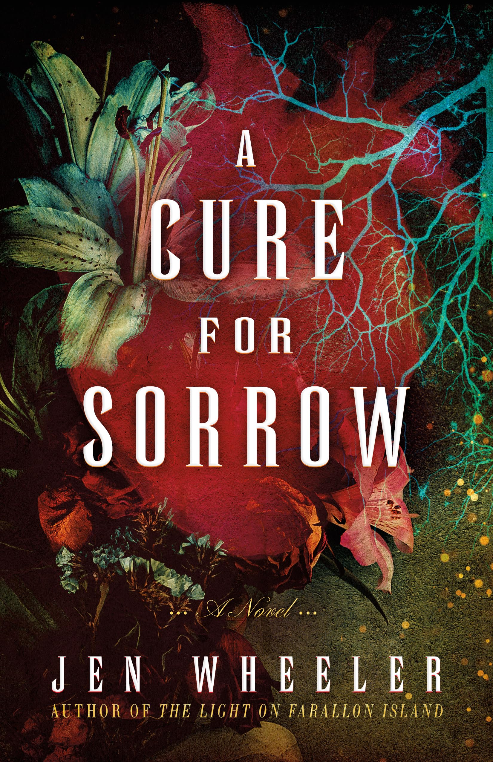 A Cure for Sorrow: A Novel