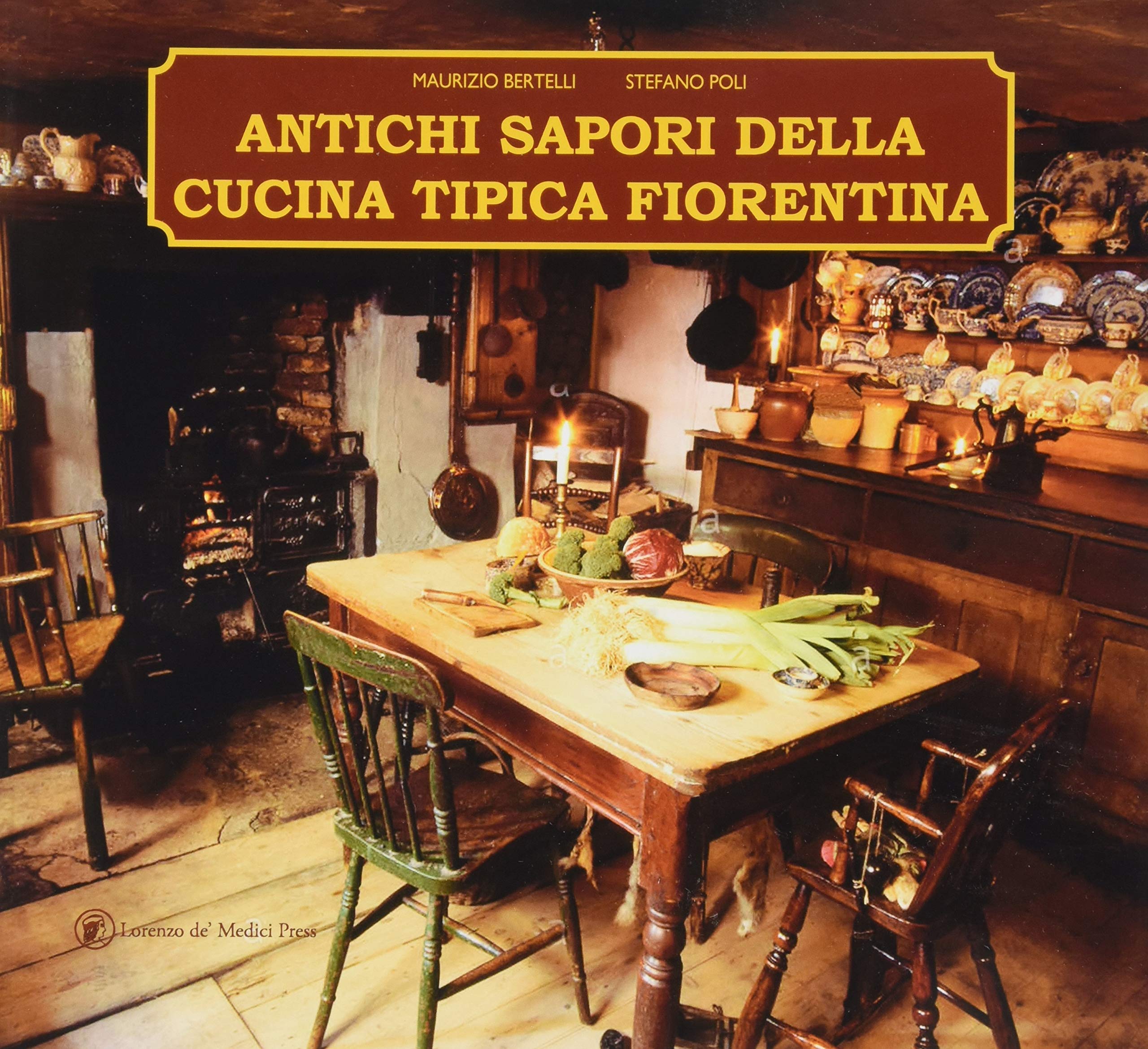 Antichi Sapori Cucina Tipica Fiorentina. (Book)