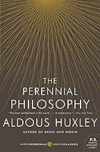 The Perennial Philosophy: An Interpretation of the Great Mystics, East and West