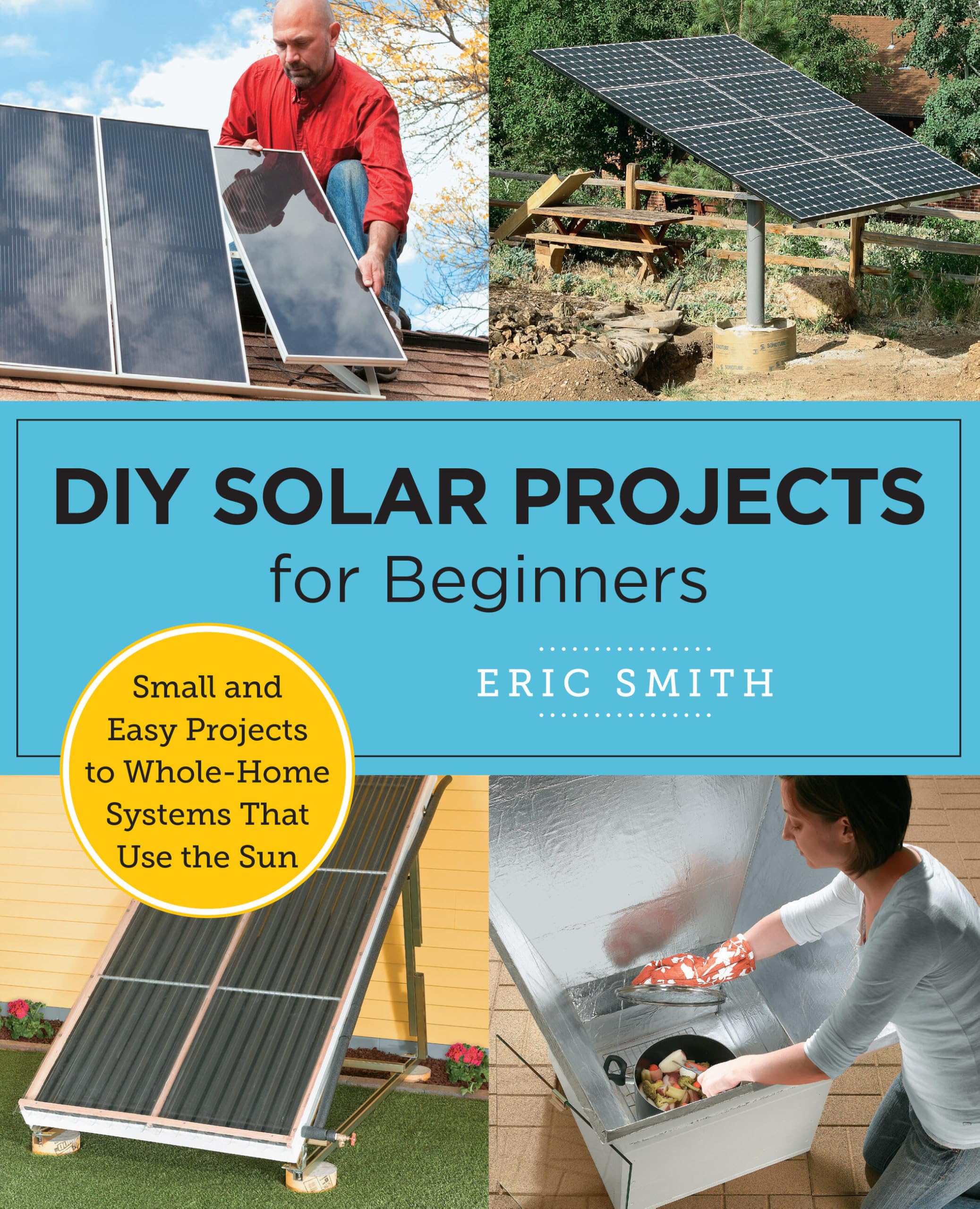 DIY Solar Projects for Beginners by Eric Smith (Paperback Book)