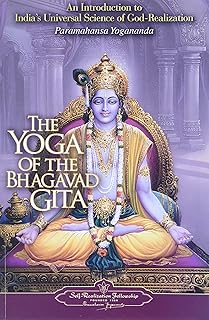 The Yoga of the Bhagavad Gita (Self-Realization Fellowship)