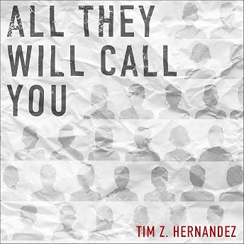 All They Will Call You Audiobook by Tim Z. Hernandez episode artwork
