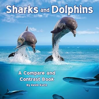 Sharks and Dolphins: A Compare and Contrast Book Audiobook by Kevin Kurtz episode artwork