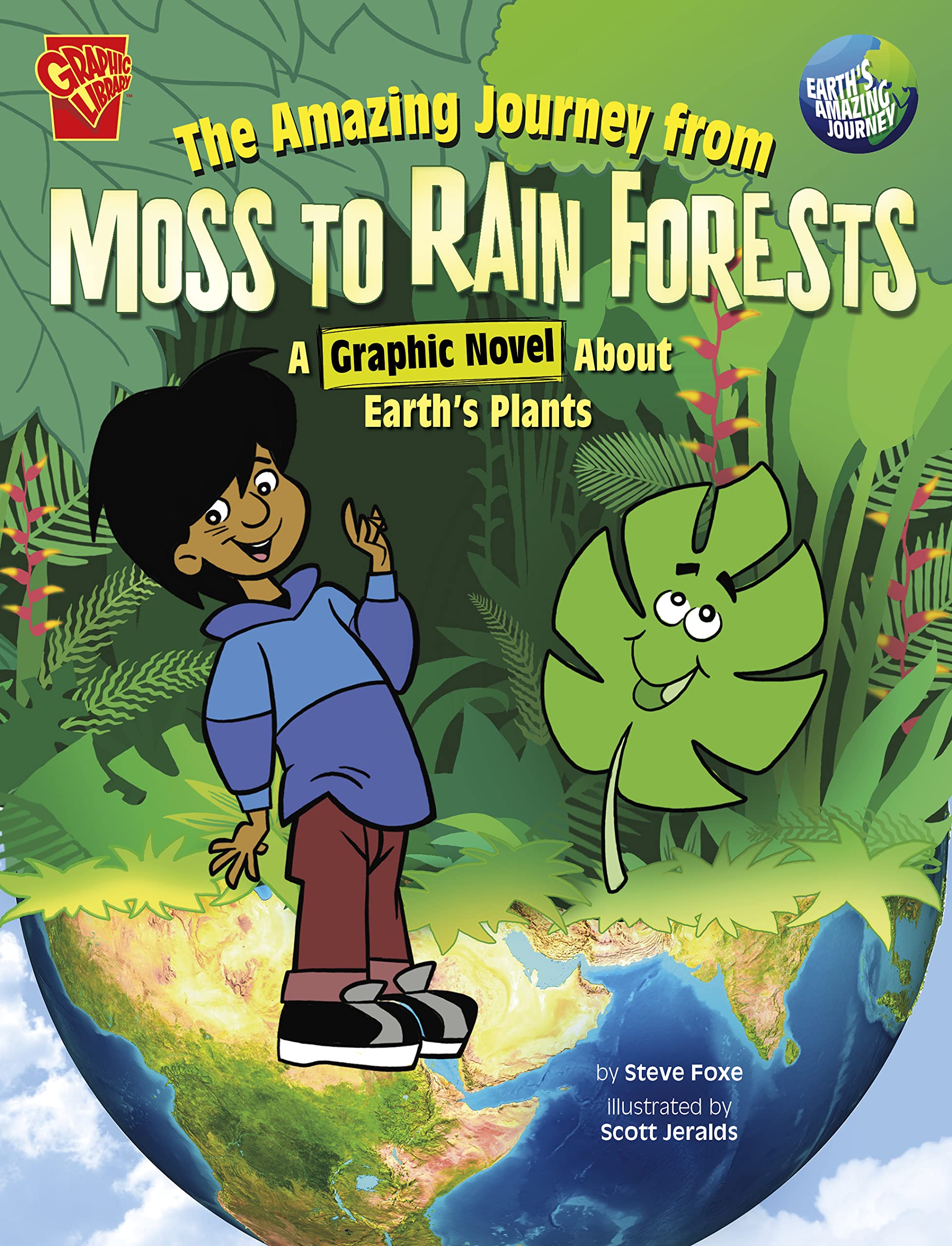 The Amazing Journey from Moss to Rain Forests: A Graphic Novel about Earth's Plants (Earth's Amazing Journey)