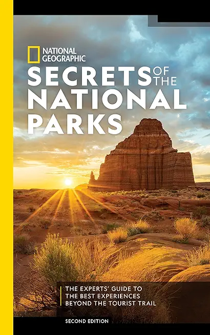 National Geographic Secrets of the National Parks, 2nd...