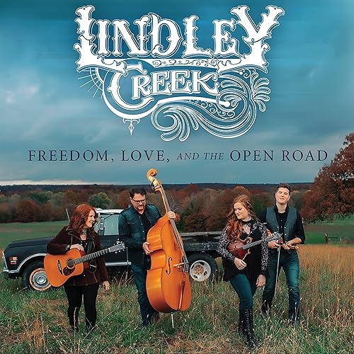 Freedom Love And The Open Road