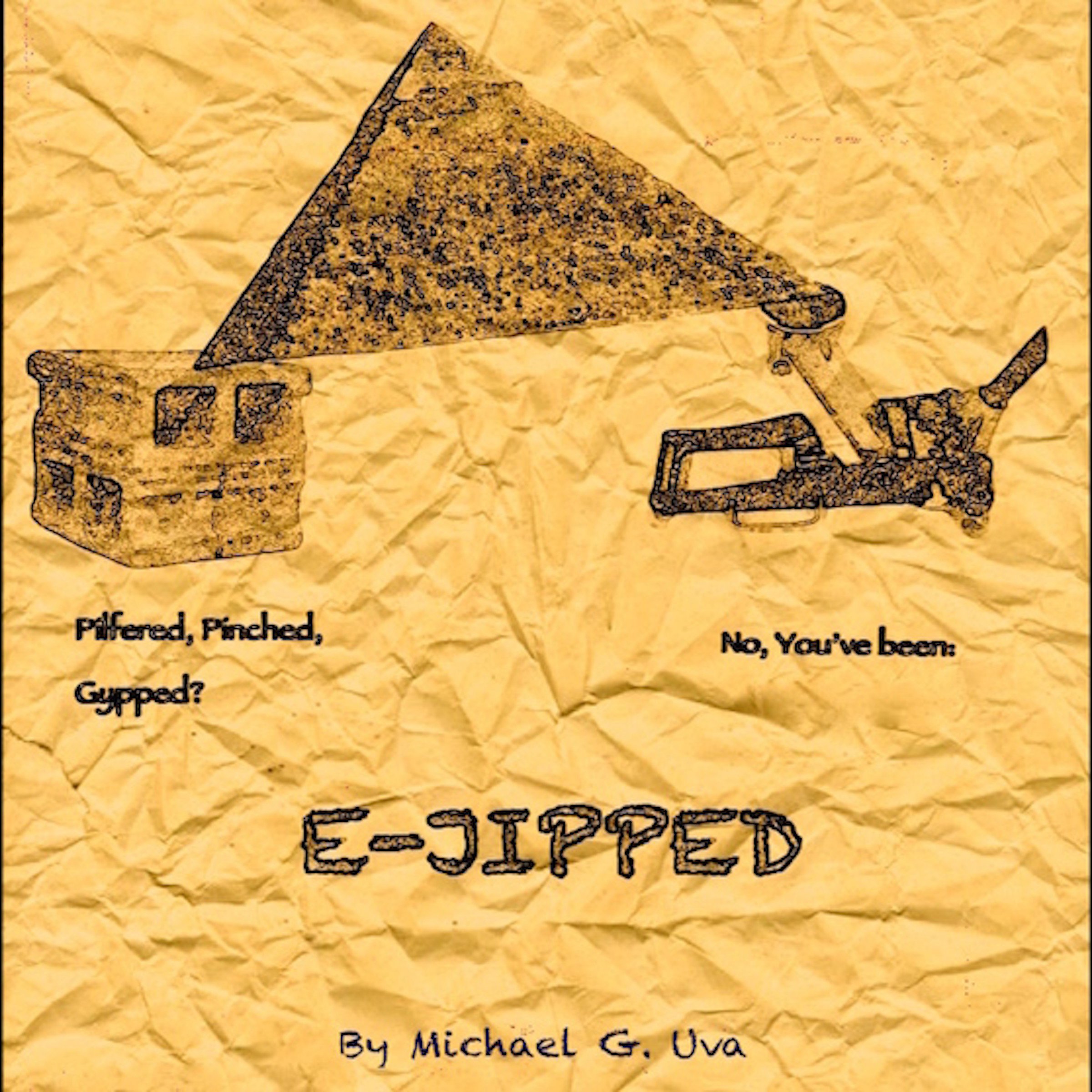 Cover art for E-Jipped!: The Mobster Who Prompted the Pyramids!